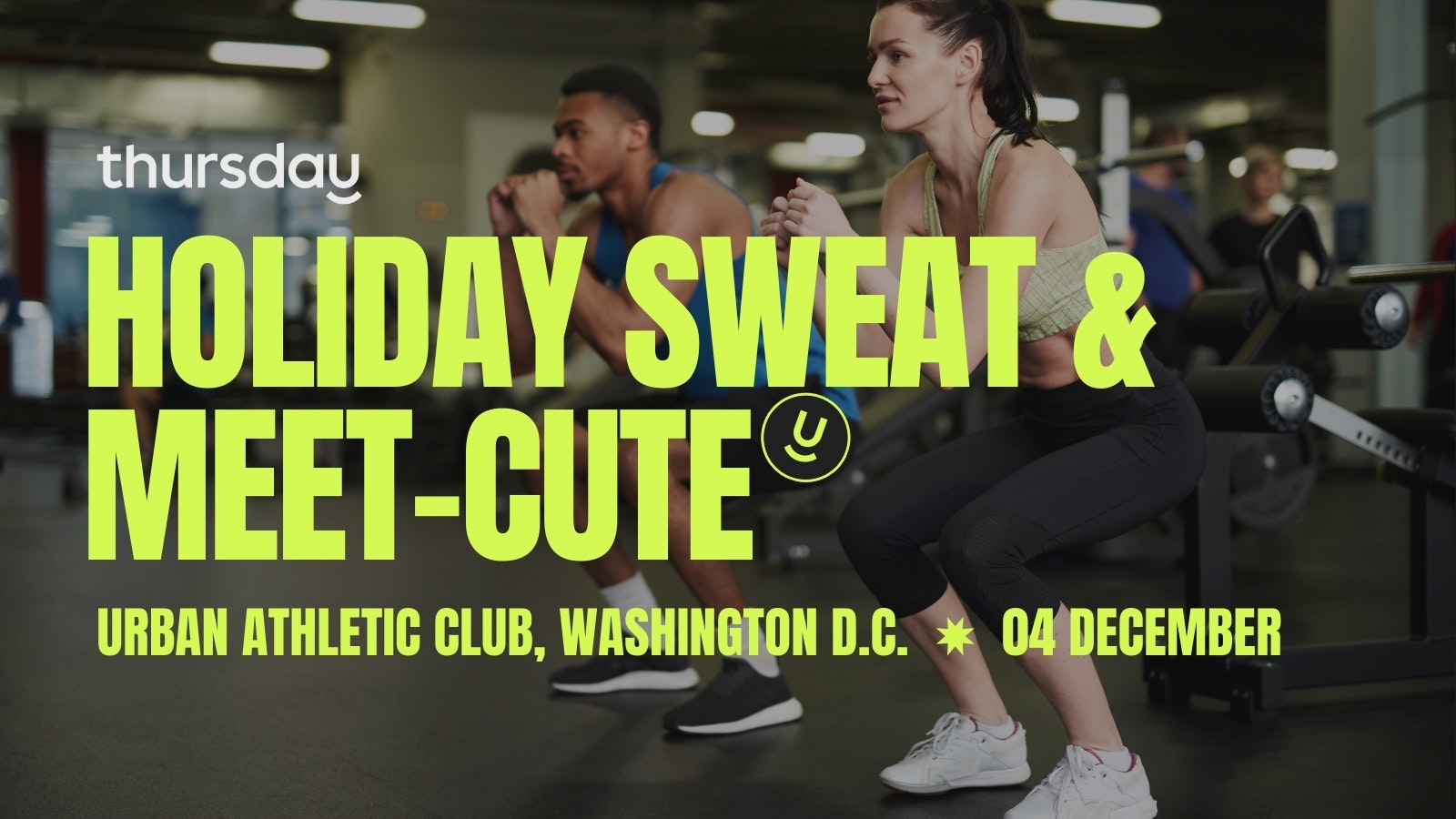Thursday | Holiday Sweat & Meet-Cute: Singles Workout Class (25 and up) | Washington DC