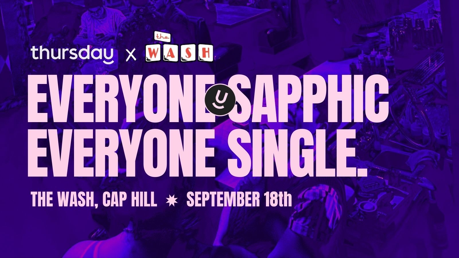 Thursday | The Wash (Sapphic 21+) | Capitol Hill