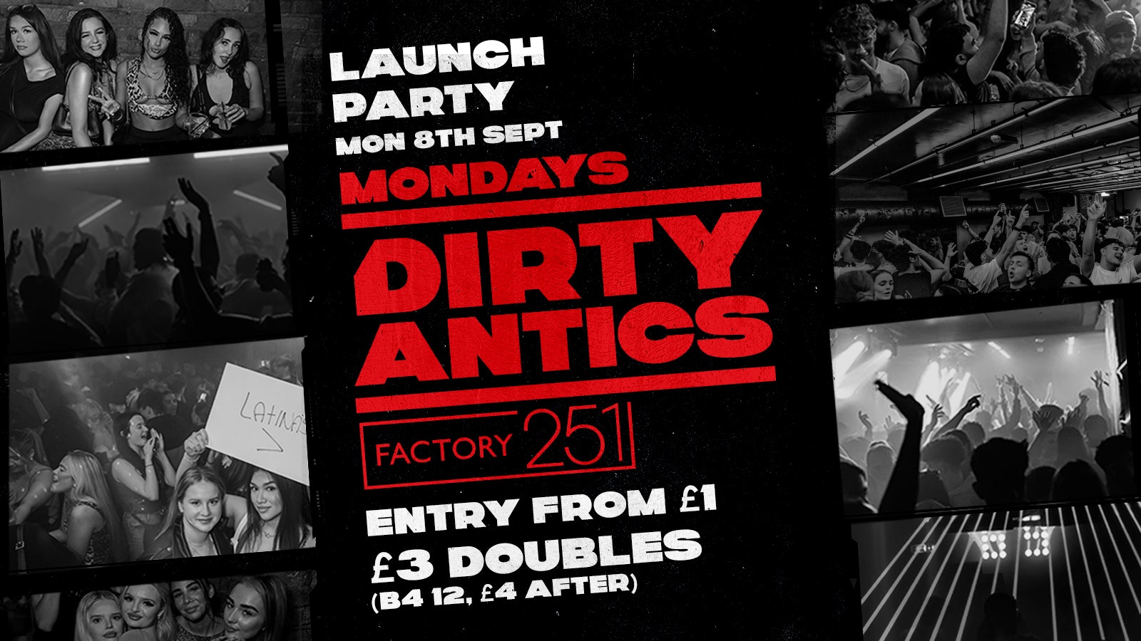 🔺 DIRTY ANTICS 🔺 MANCHESTER’S BIGGEST MONDAY NIGHT