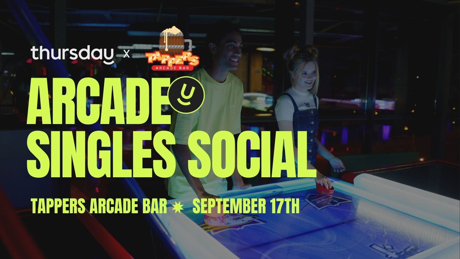 Wednesday | Arcade Singles Social | Tappers Arcade Bar