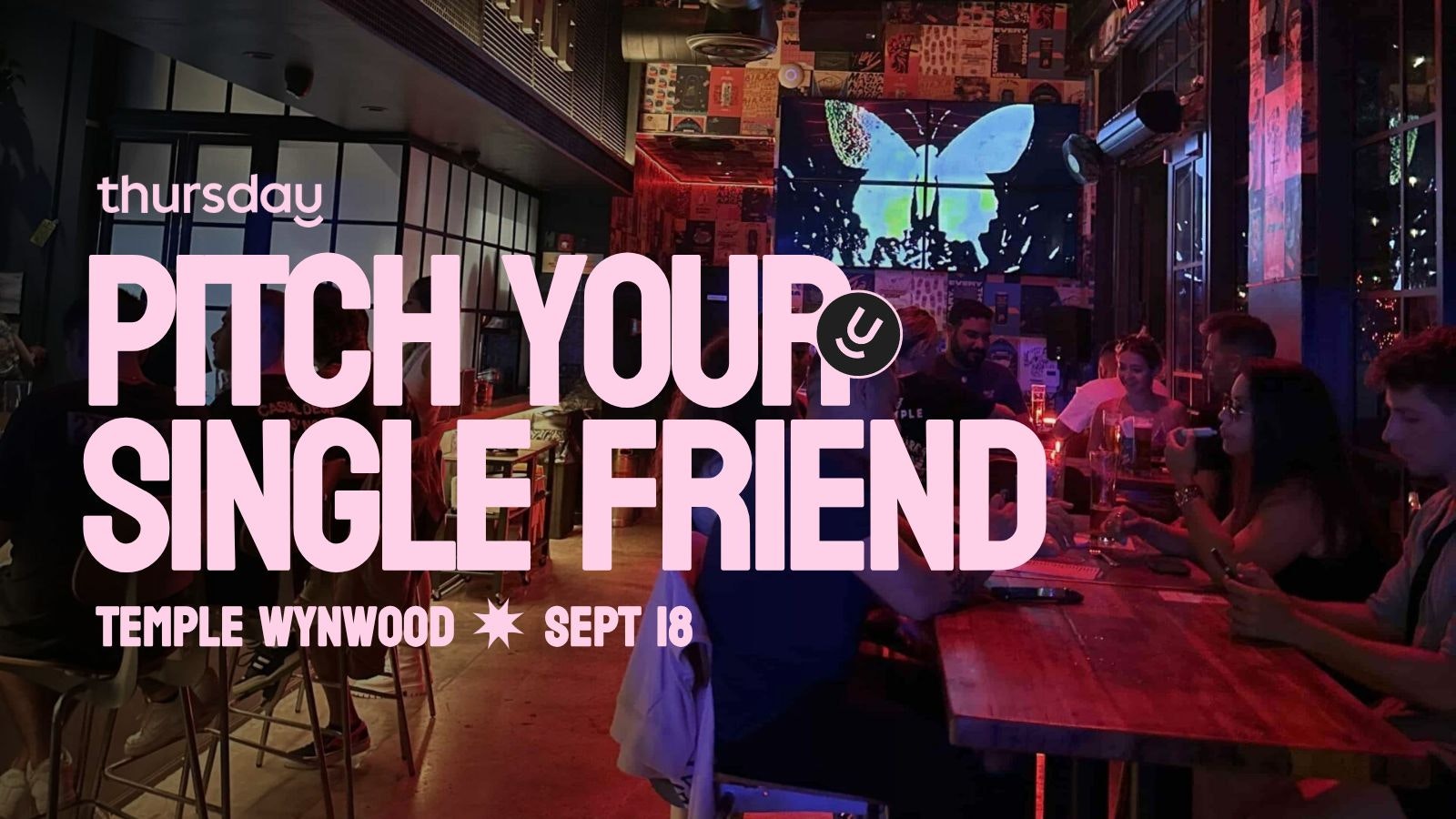 Thursday | 🎤 Pitch Your Single Friend | Temple Wynwood 🍺