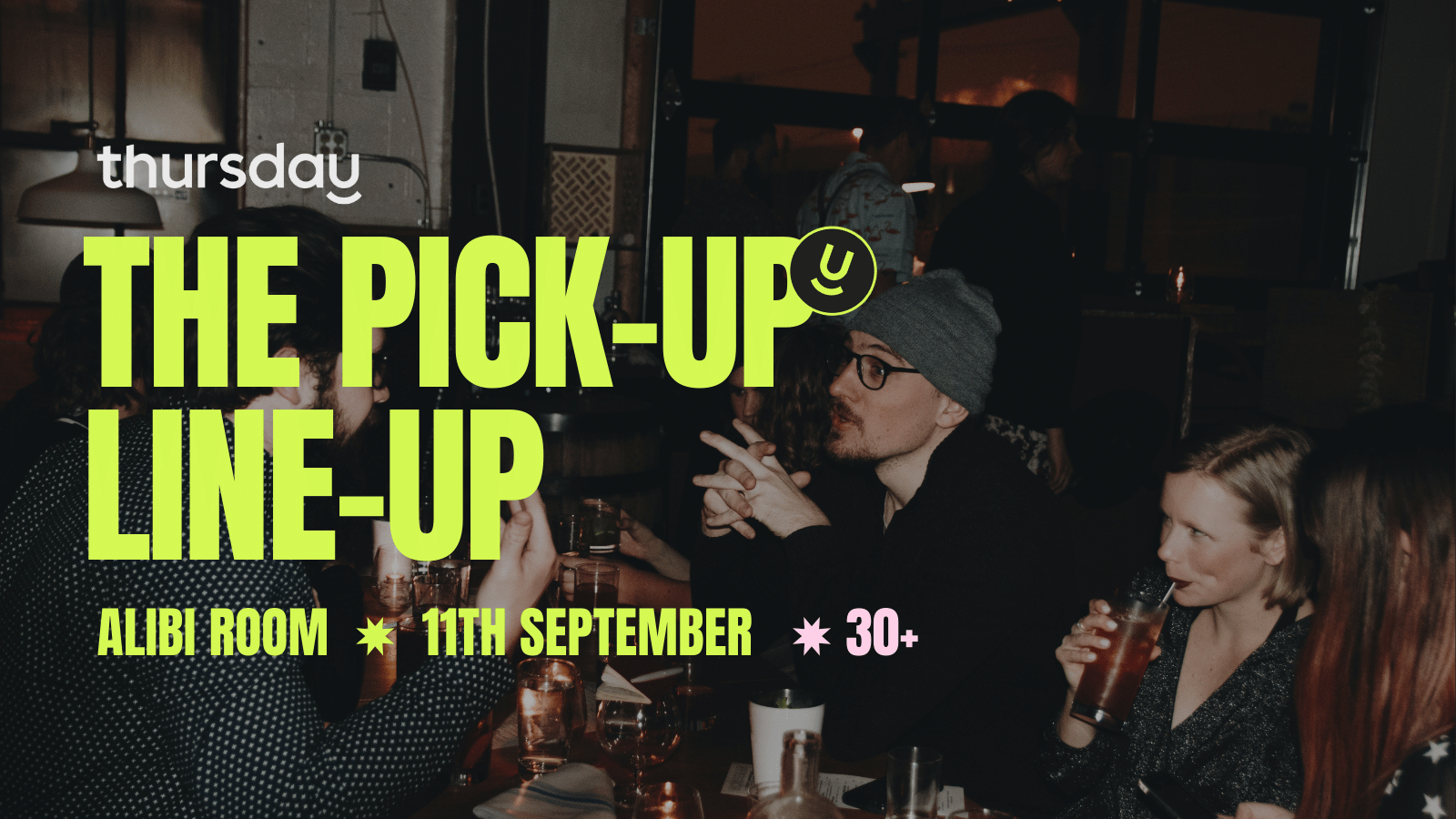 Thursday | The Pick-Up Line-Up @ Alibi Room | Vancouver