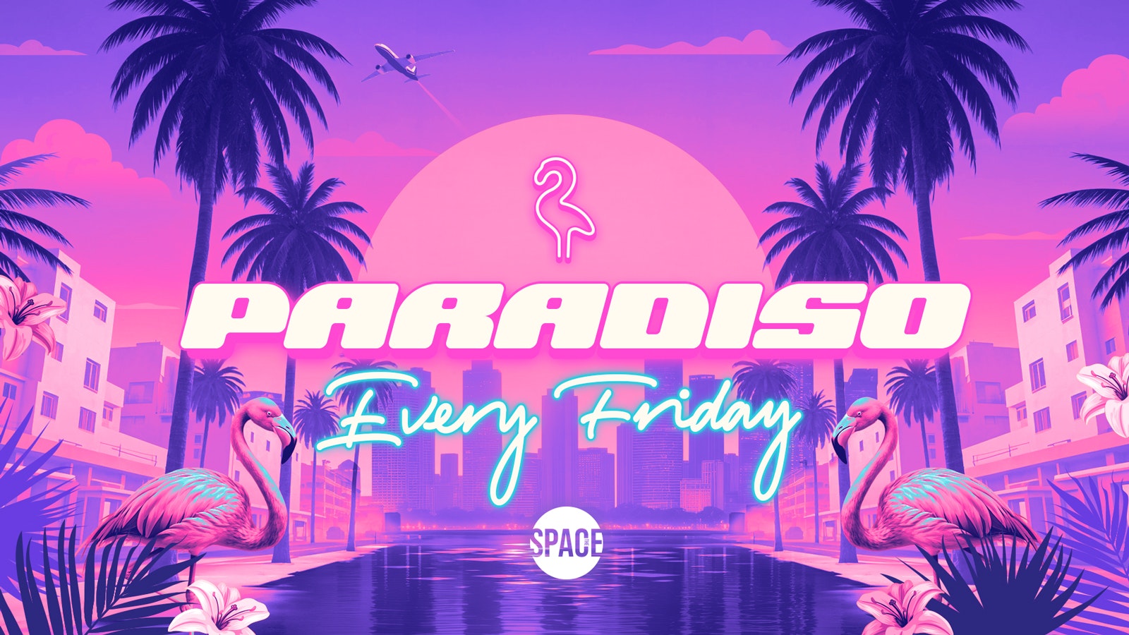 Paradiso Fridays @ Space Leeds – 5th September