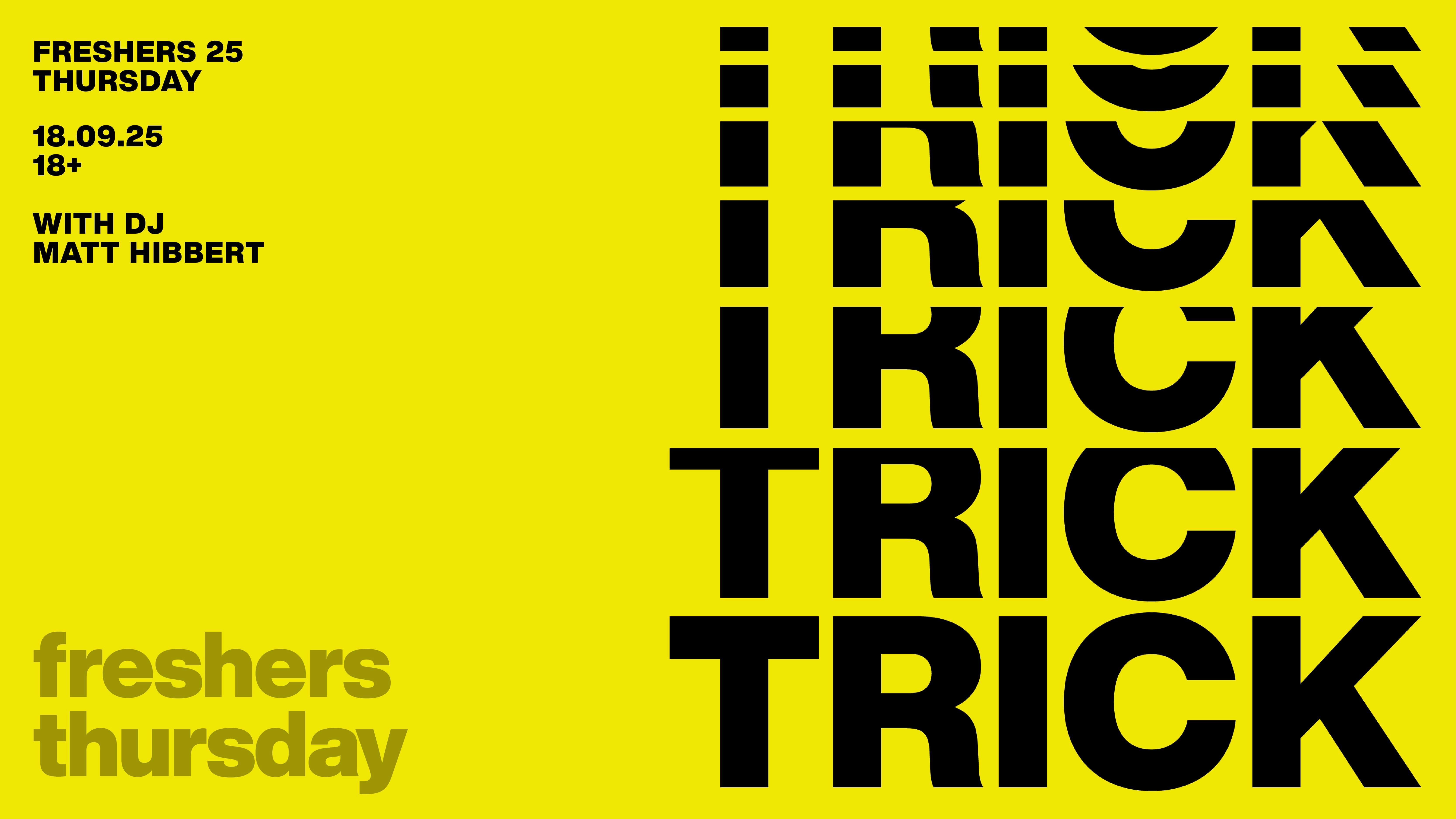 Trick Thursday – Freshers 25