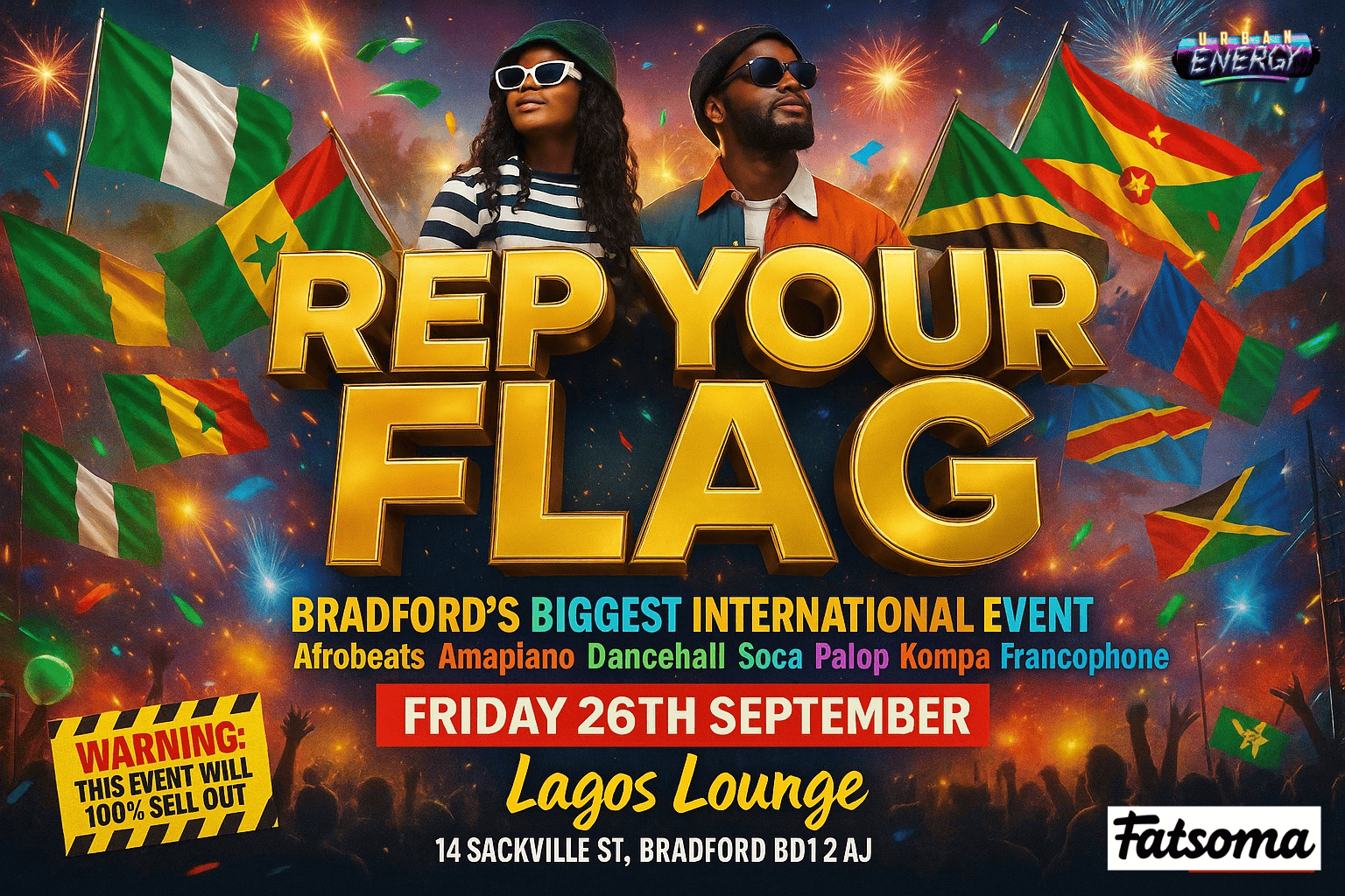 REP YOUR FLAG: BRADFORD’S BIGGEST INTERNATIONAL PARTY
