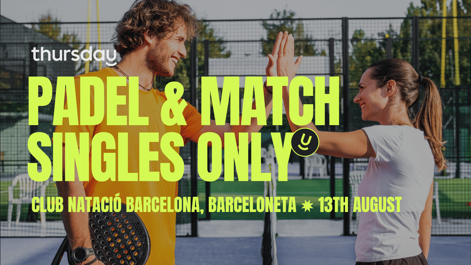 Wednesday | Padel & Match | Barcelona
