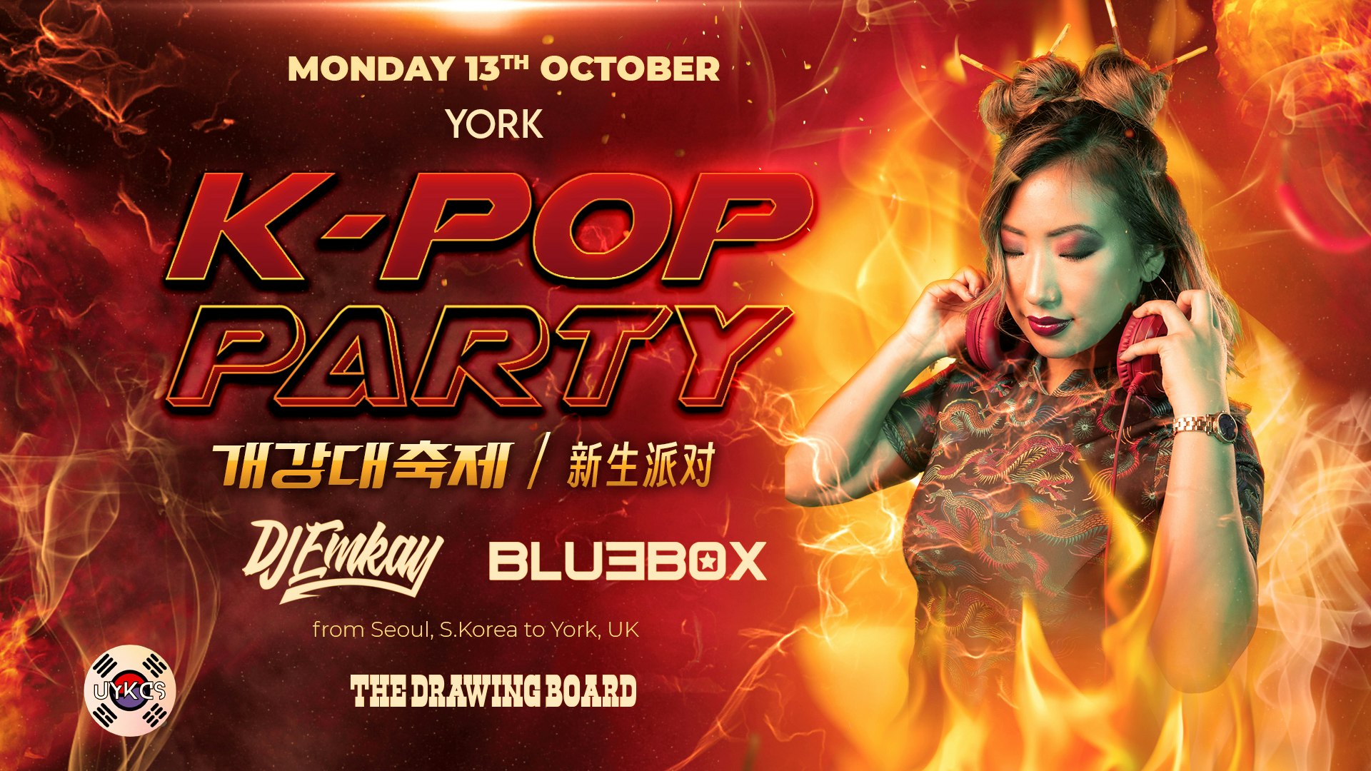 York K-Pop Party – Fire Tour with DJ EMKAY |  Monday 13th October