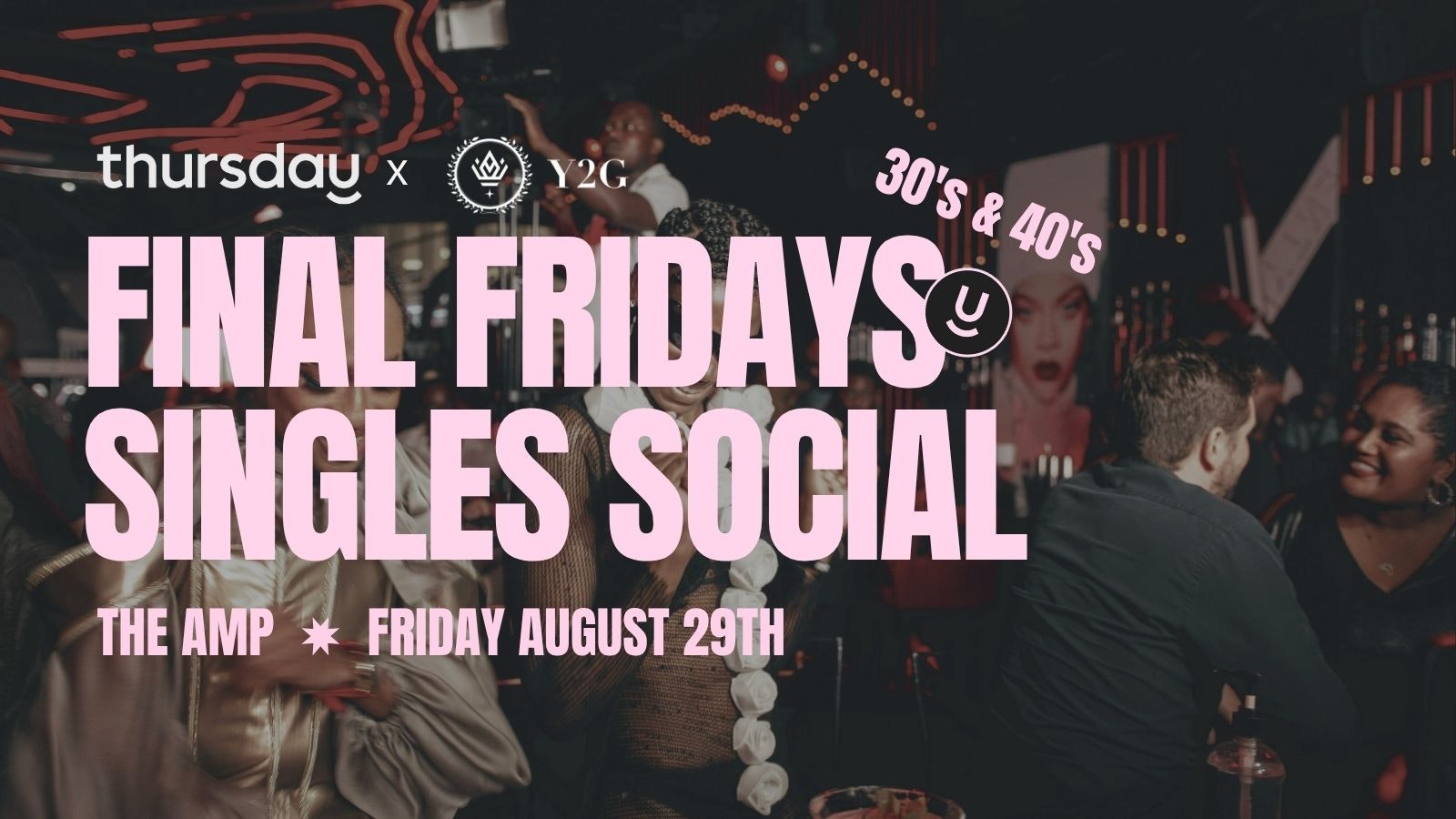 Friday | Final Fridays Singles Social(30’s & 40’s)| The AMP