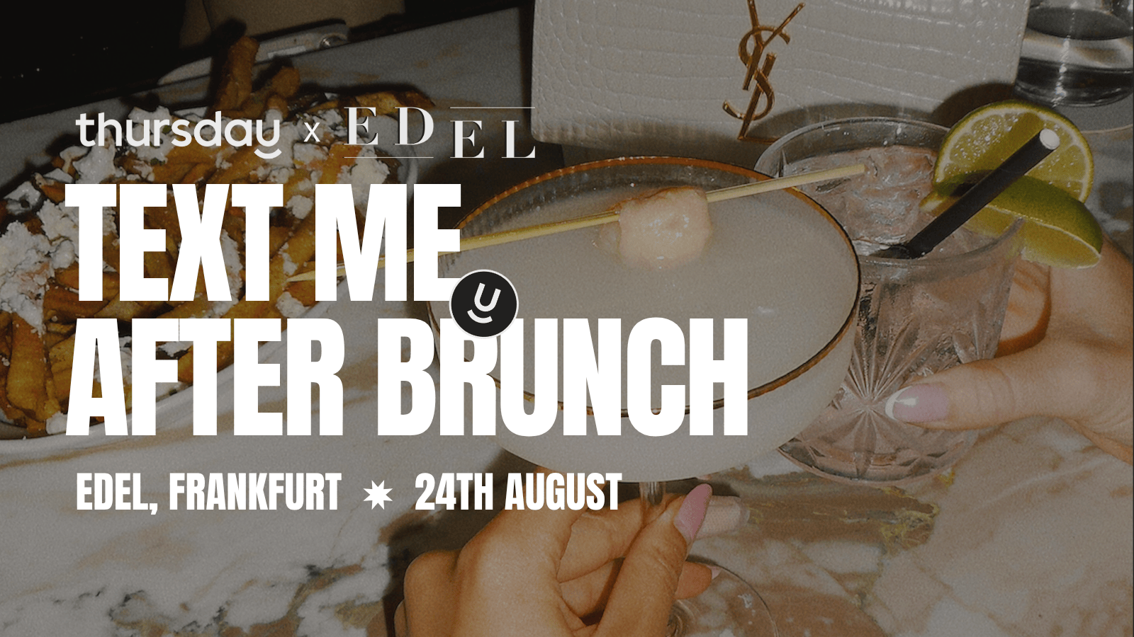 Sunday |  Text Me after Brunch @ Edel (All Ages) | Frankfurt