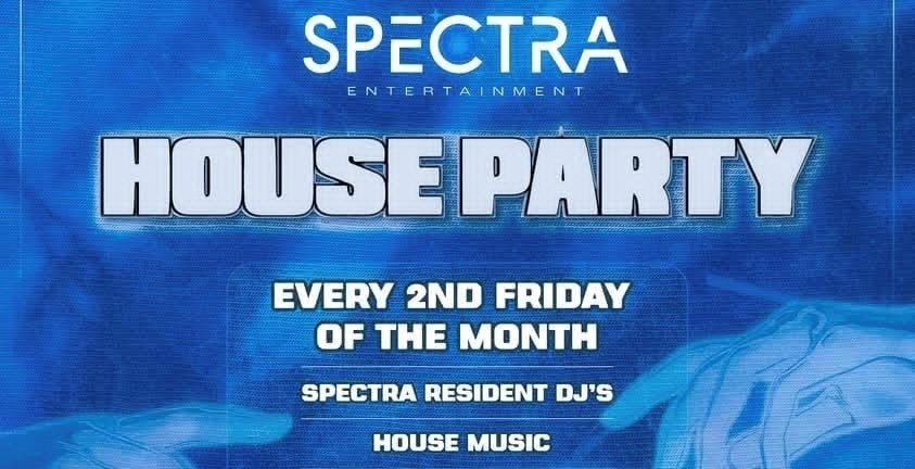 Spectra House Party