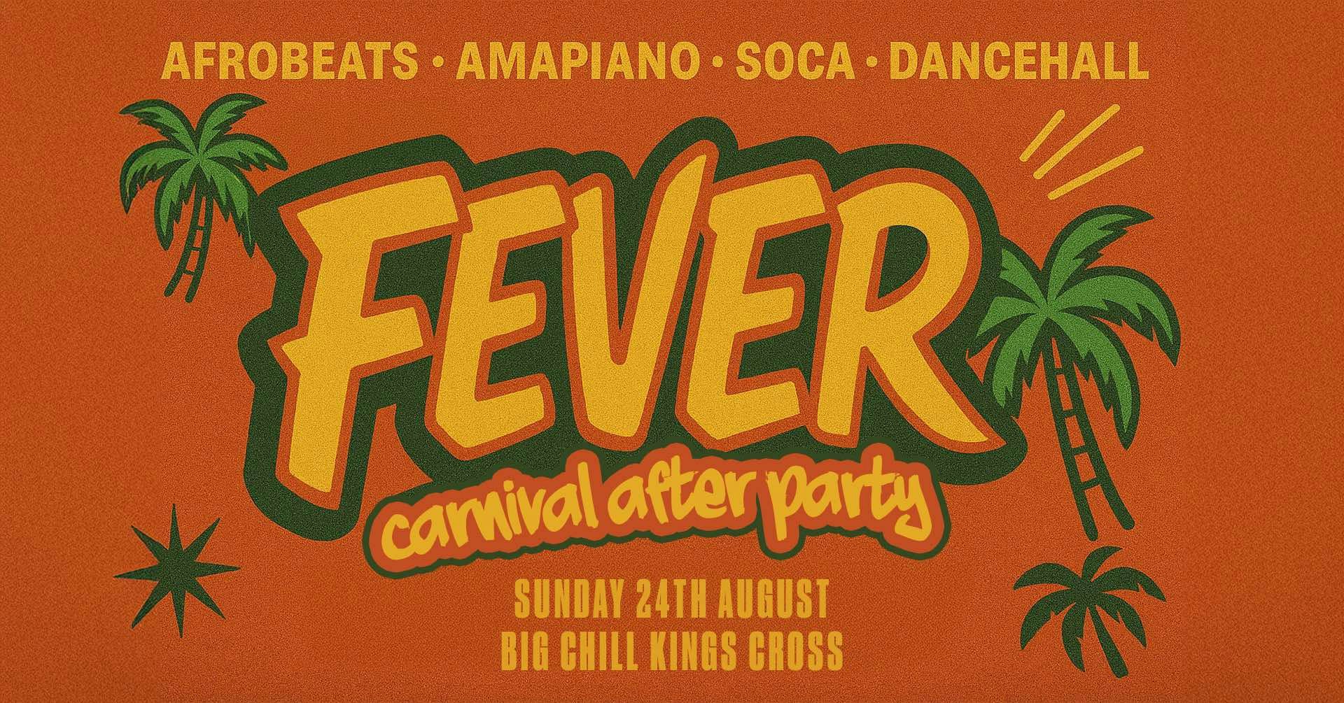 Fever: Carnival After Party (London)