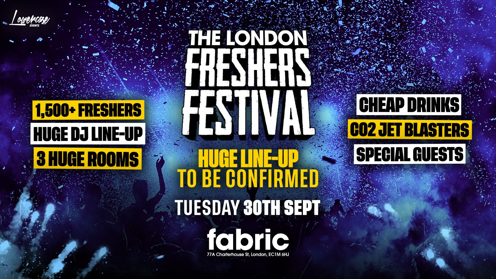 THE LONDON FRESHERS FESTIVAL @ FABRIC FT HUGE LINEUP! – LONDON FRESHERS WEEK 2025