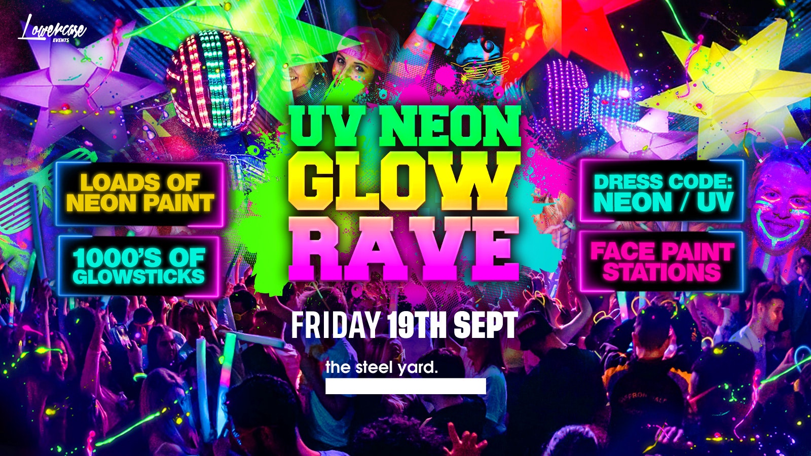 THE FRESHERS UV NEON GLOW RAVE 🌟 @ THE STEEL YARD! LONDON FRESHERS WEEK 2025