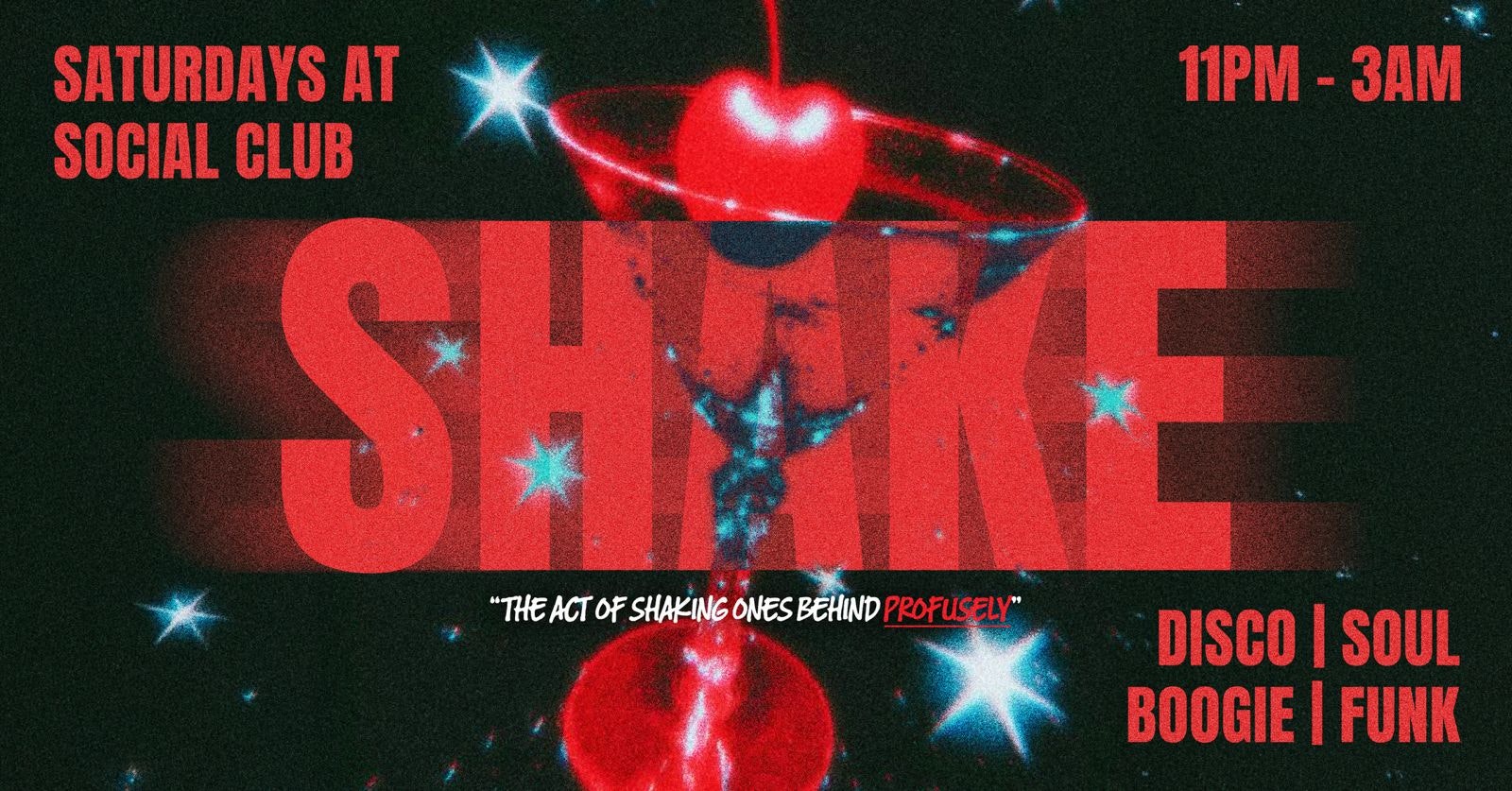 🪩🍑  SHAKE SATURDAYS – LAUNCH NIGHT – SHAKE RESPONIBLY 🍑🪩 THE ACT OF SHAKING ONES BEHIND PROFUSELY // THE SOCIAL CLUB // SATURDAY FRESHERS TOUR EVENT 11 // NEWCASTLE FRESHERS WEEK
