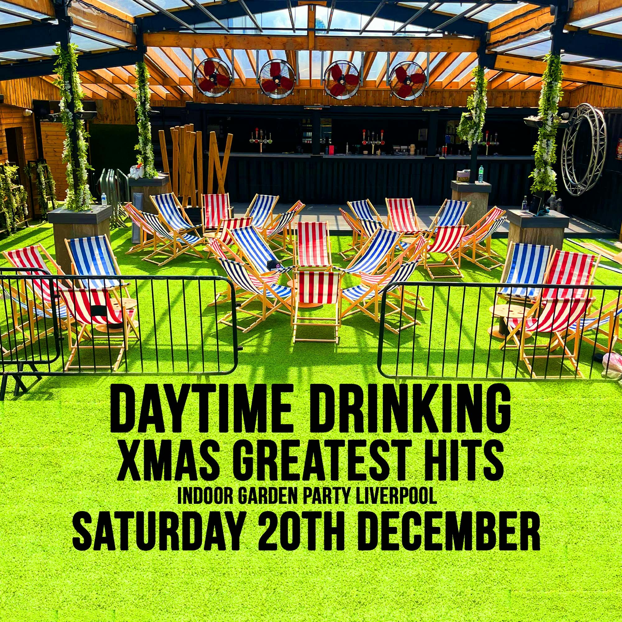 Daytime Drinking Xmas hits Live – Indoor Garden Concert