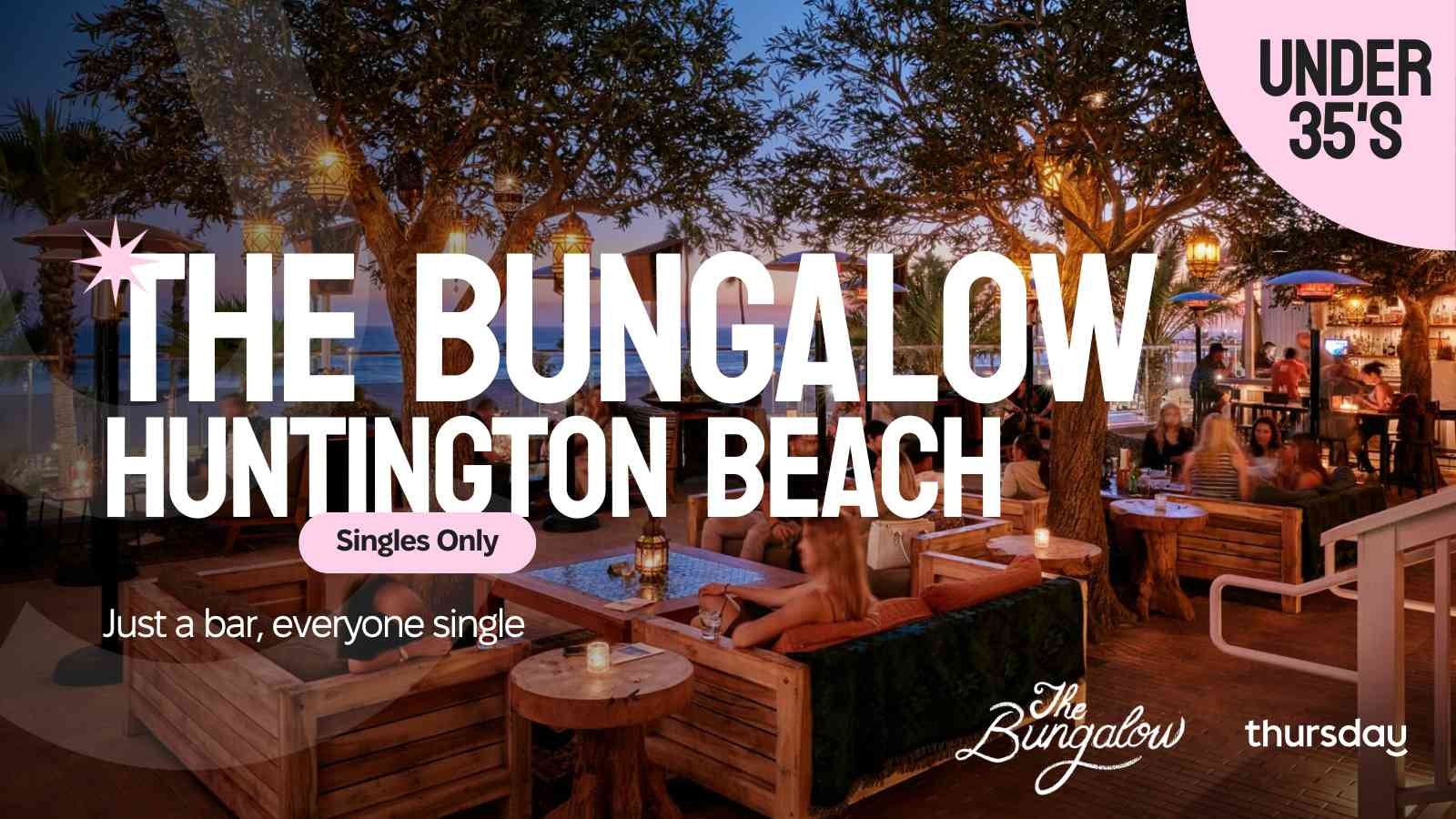 Thursday | The Bungalow Huntington Beach | Orange County
