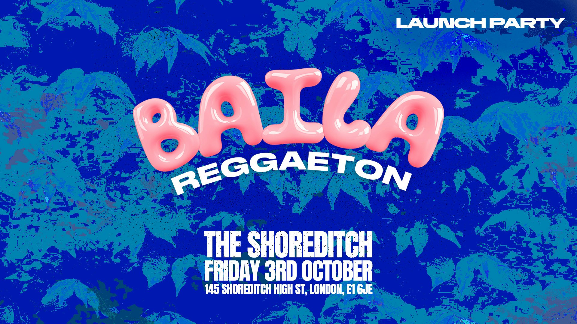 BAILA REGGAETON | The Launch Party @ The Shoreditch | Friday October 3rd 🪘