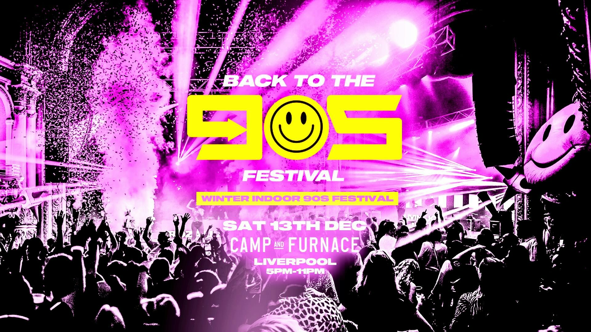Back To The 90s Dance Anthems – Camp & Furnace [PRIORITY TICKETS]