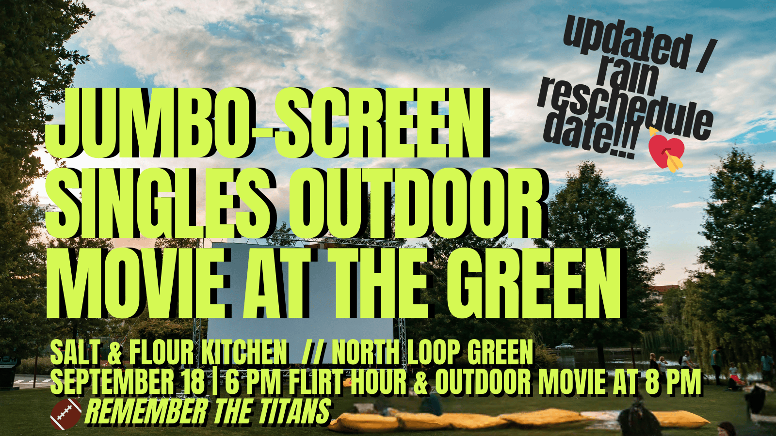 Thursday | Jumbo Outdoor Movie Night & Flirt Hour | Salt & Flour & North Loop Green
