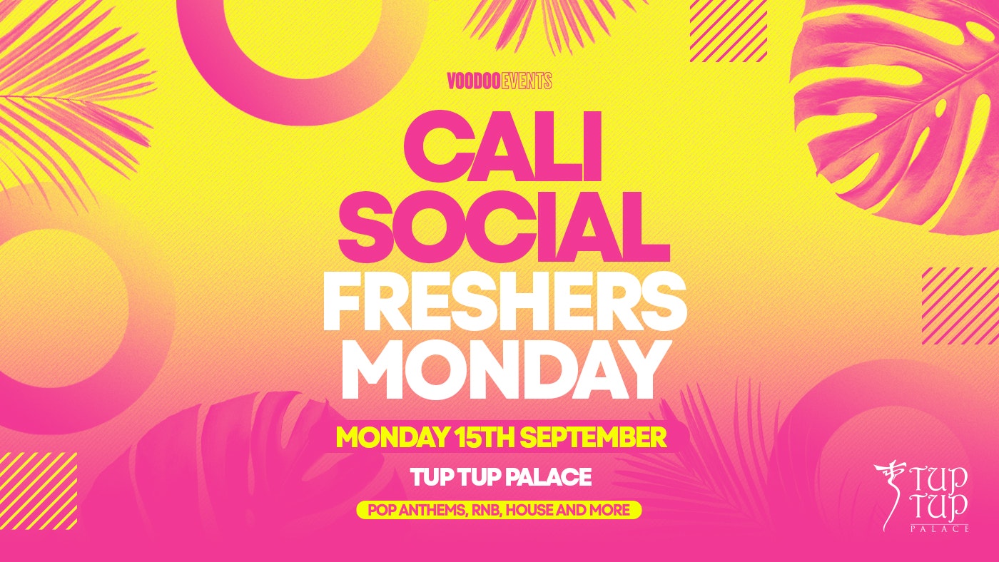 Cali Social – Freshers Monday! 🏖️