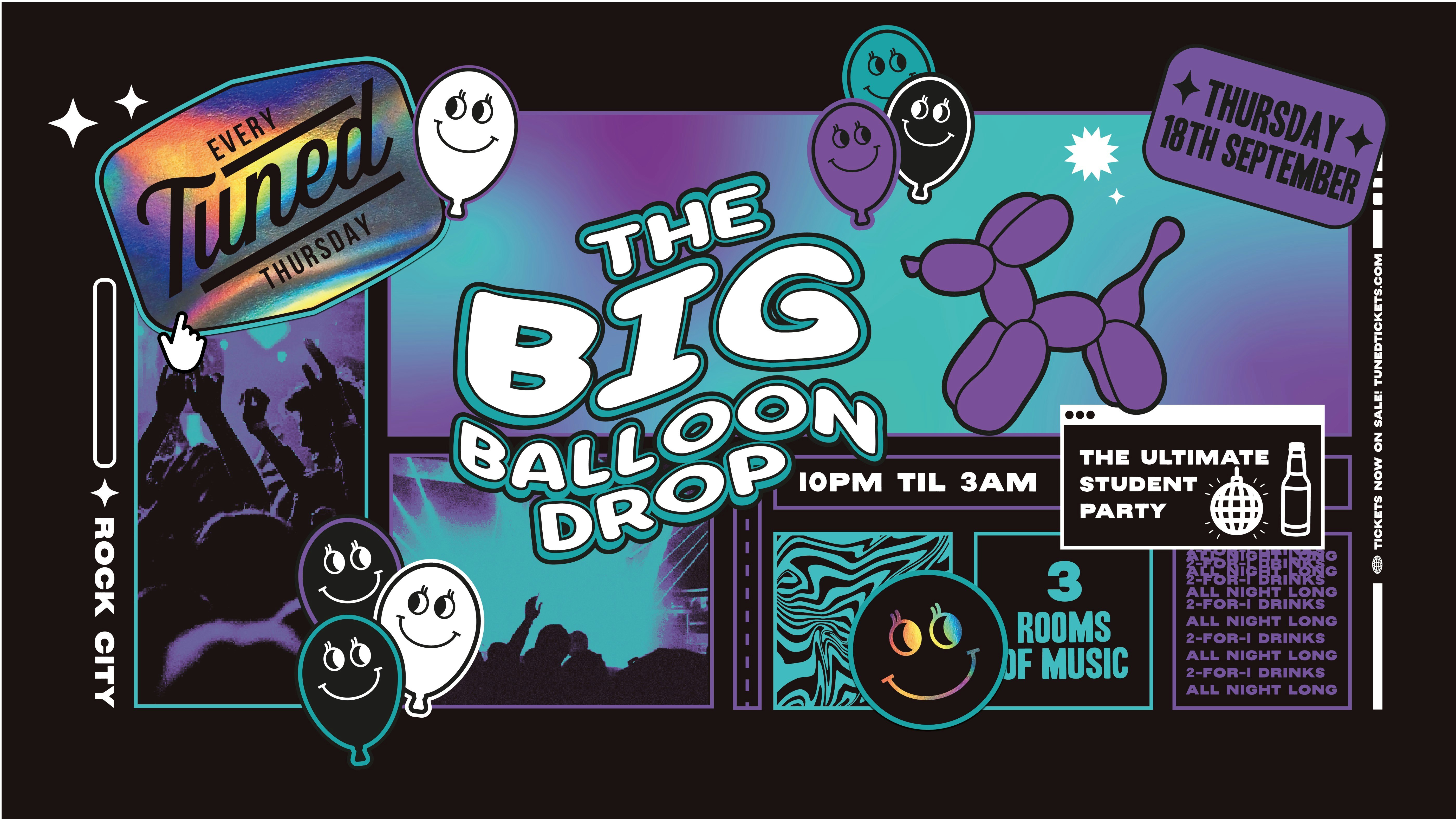 Tuned – The BIG Balloon Drop (1000 Drinks Token Giveaway) – Nottingham’s Biggest Student Night – 2-4-1 Drinks All Night Long – (inc Silent Disco In Beta Room) 18/09/25