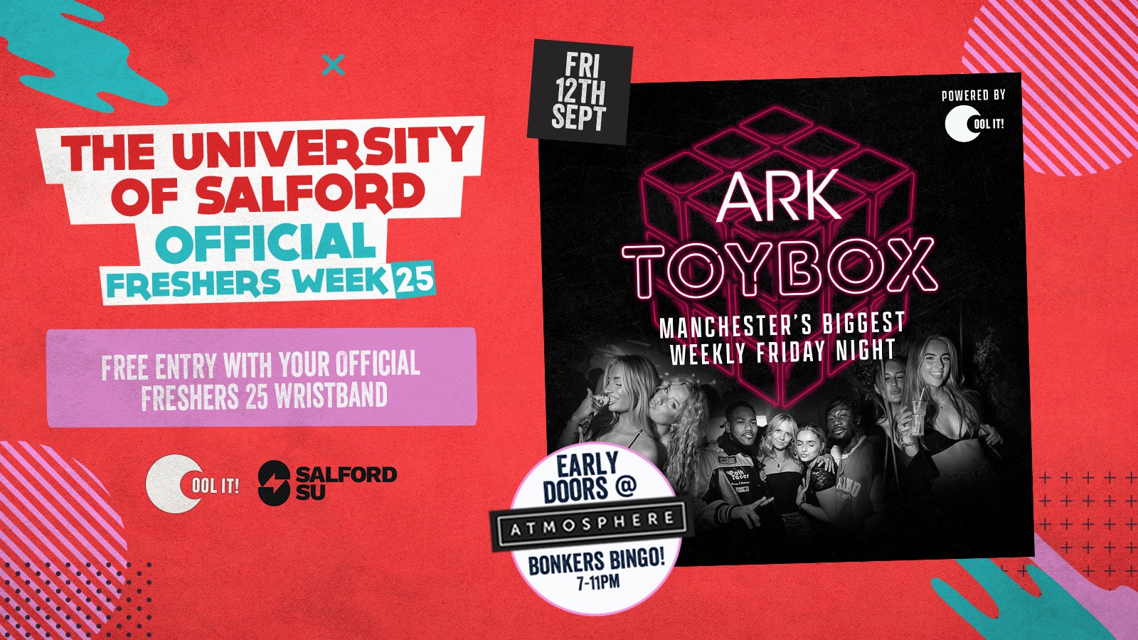 SALFORD UNIVERSITY – OFFICIAL – All Access Freshers Wristband 2025 🎟️ DAY 4: TOYBOX FRIDAYS @ ARK – MANCHESTER’S BIGGEST FRIDAY NIGHT