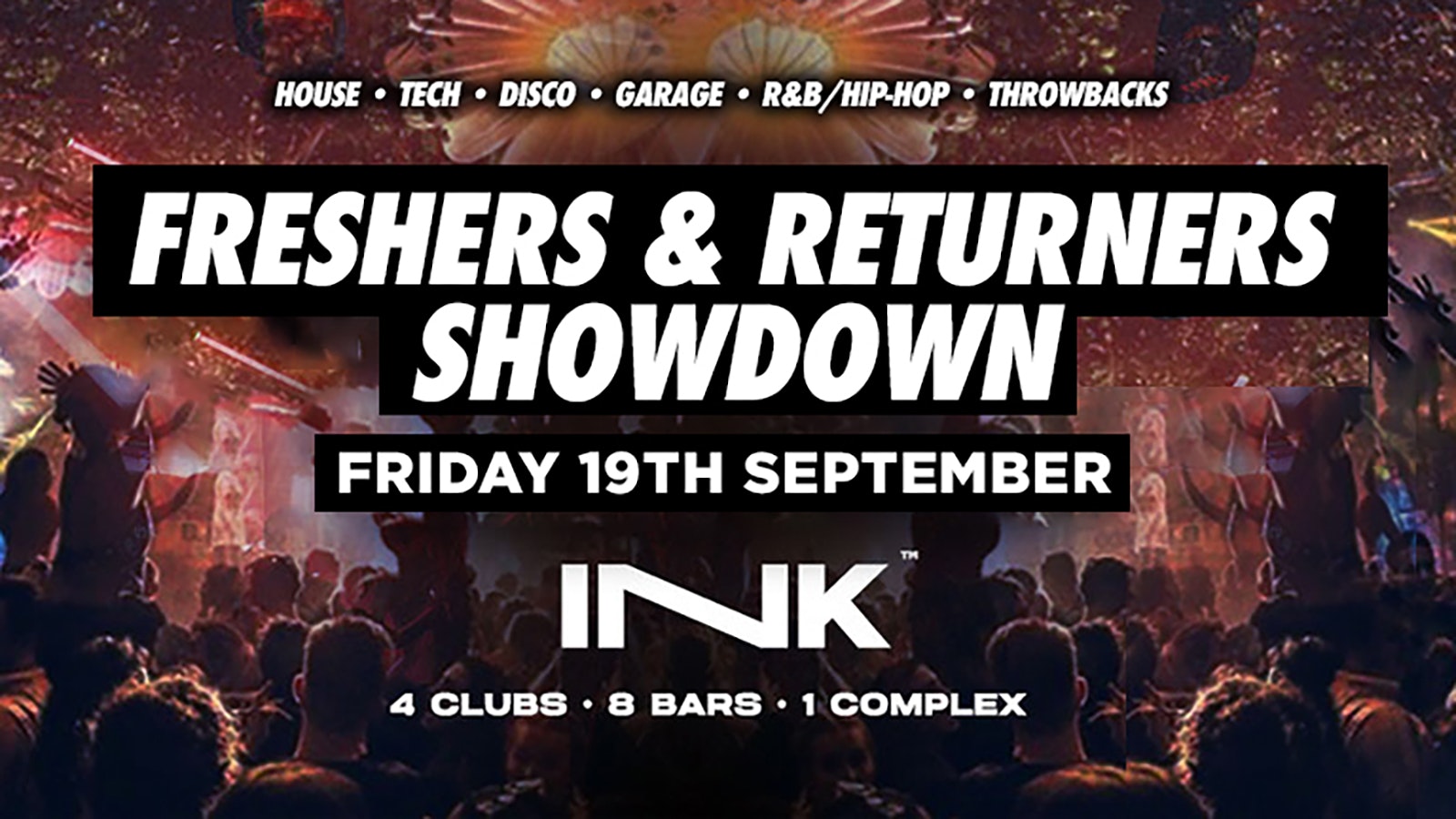 Ink. – Freshers & Returners Showdown [LAST TICKETS!]