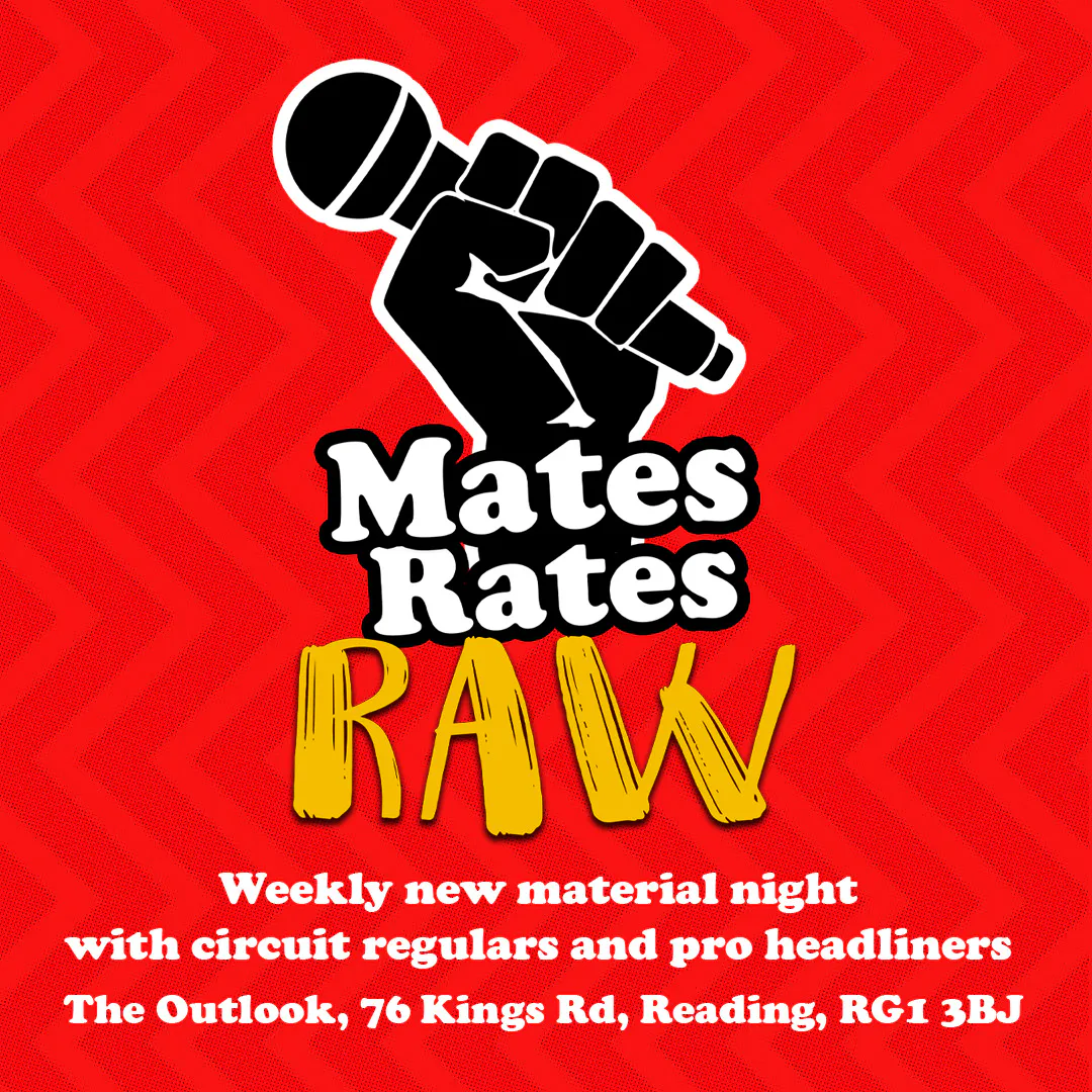 Mates Rates Comedy Raw: November 24 at The Outlook, Reading on 24th Nov ...