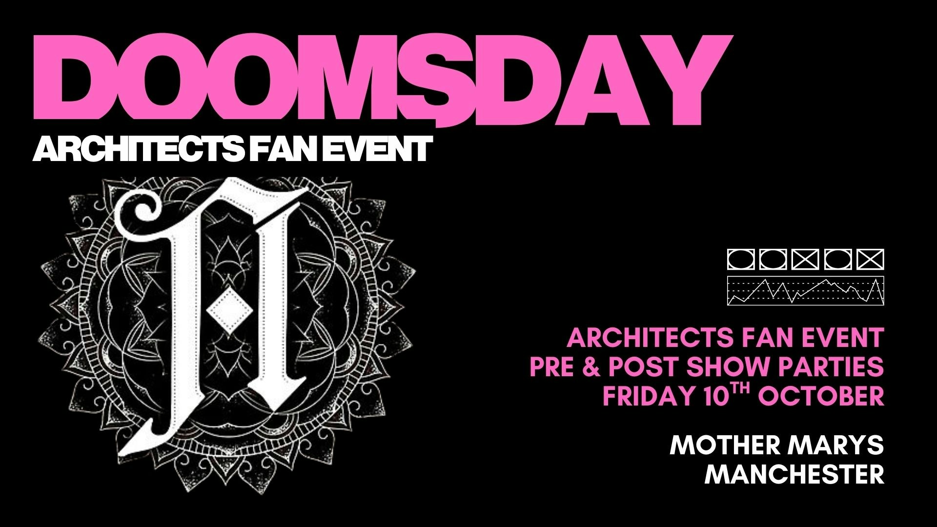 ARCHITECTS: Pre Show & After Party – 60% OF TICKETS GONE!!