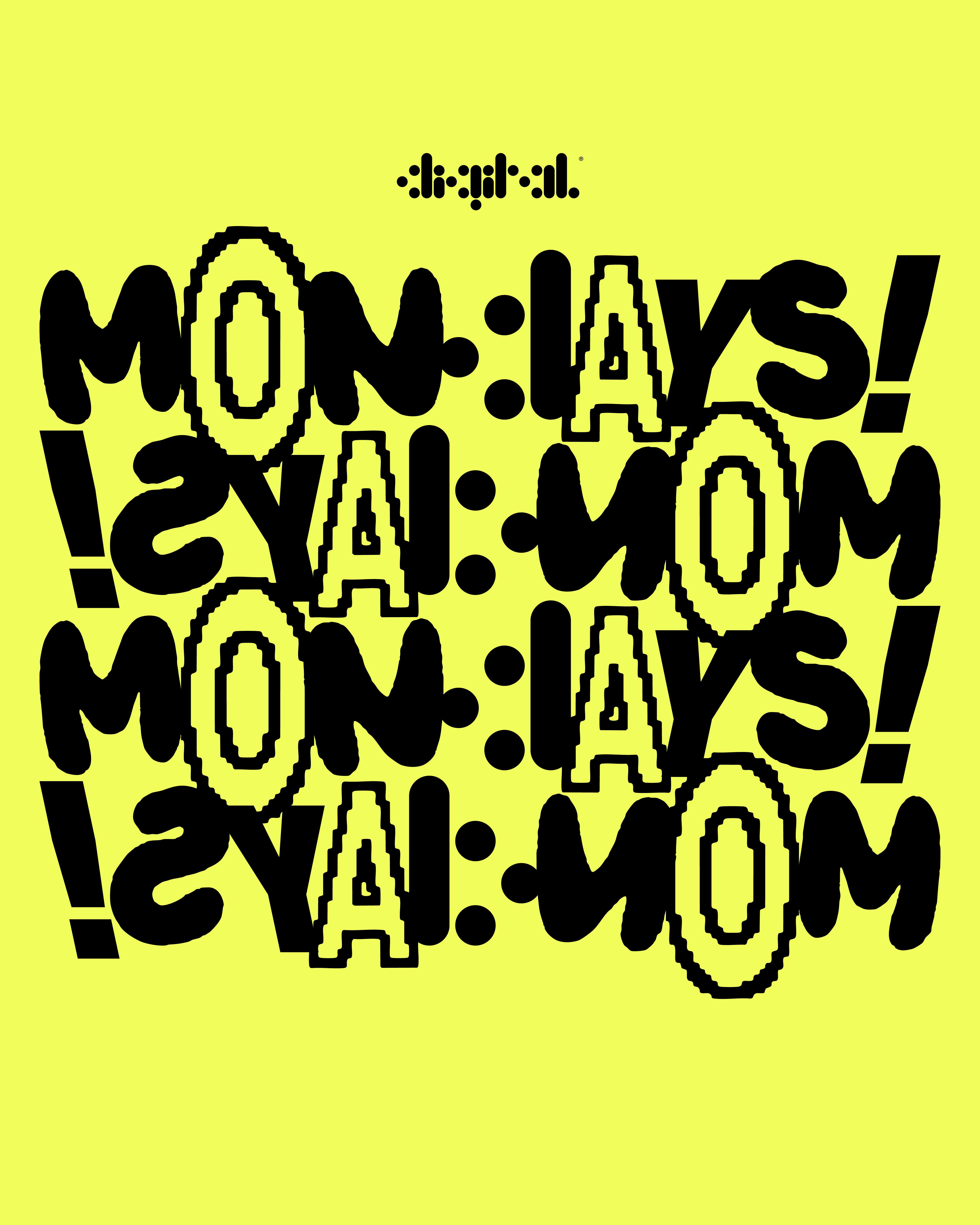 DIGI MONDAYS — THE BIG RETURN