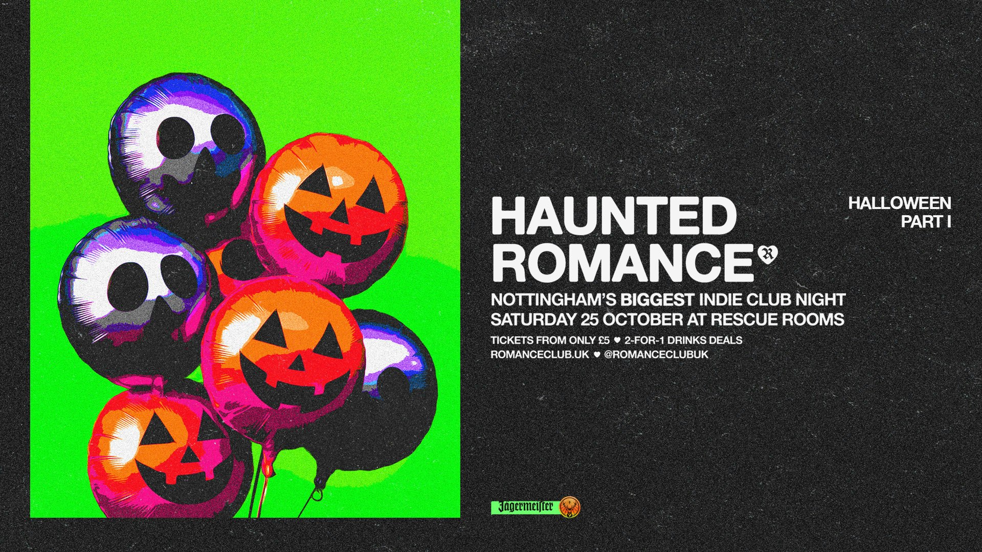 HAUNTED ROMANCE: PART I 💀 Nottingham’s biggest HALLOWEEN indie club night