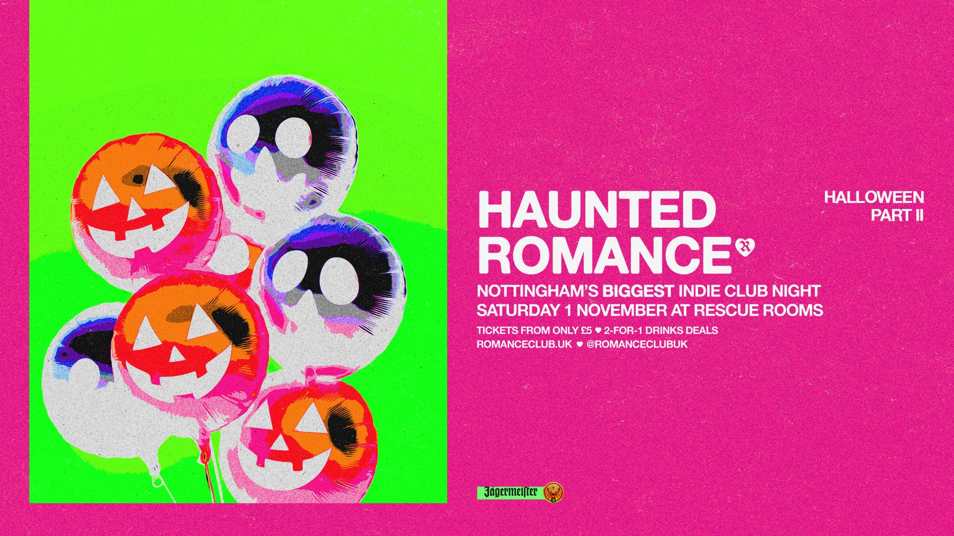 HAUNTED ROMANCE: PART II 🎃 Nottingham’s biggest HALLOWEEN indie club night