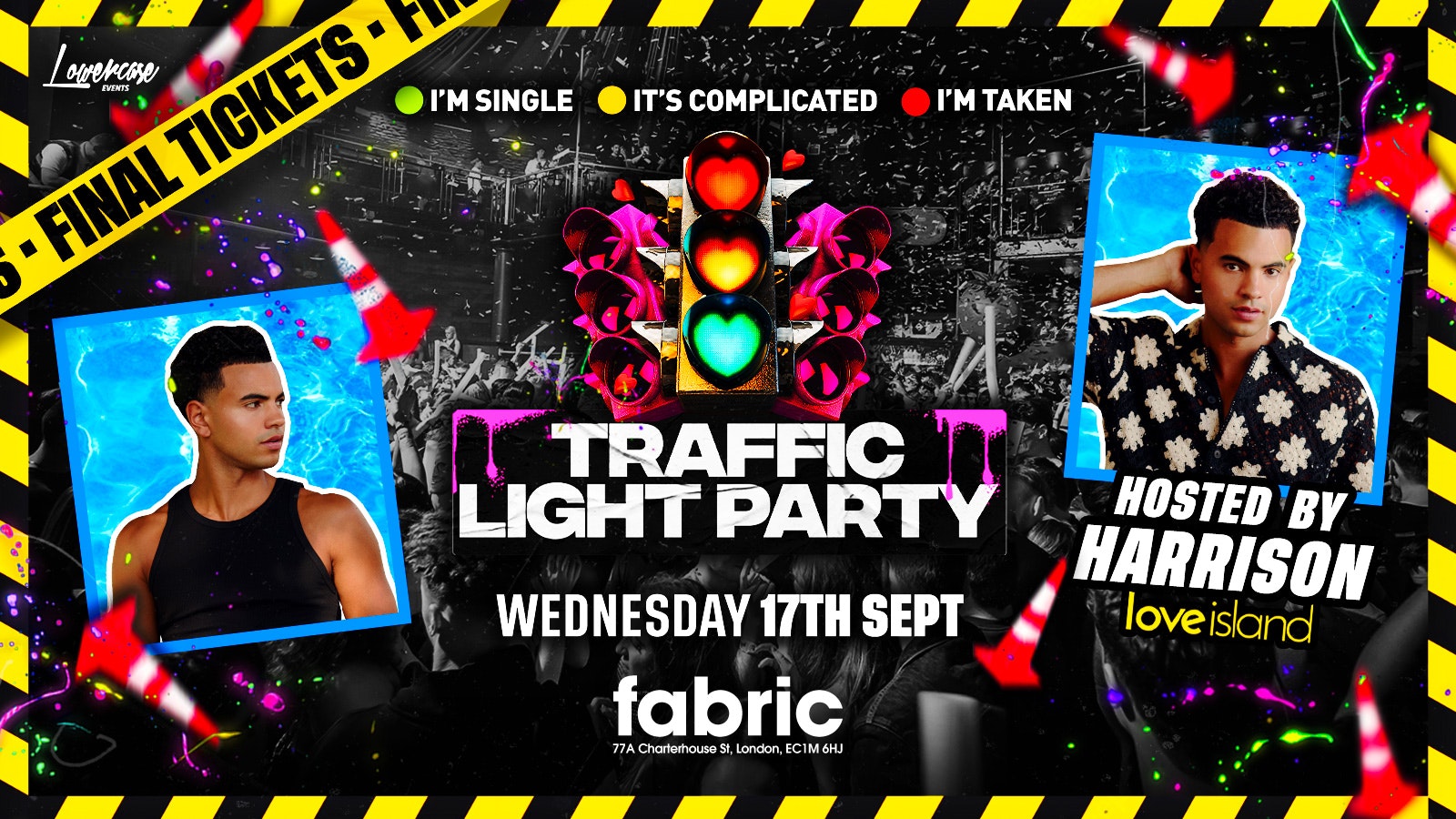 FRESHERS TRAFFIC LIGHT PARTY 🚦 HOSTED BY LOVE ISLAND 2025 STAR HARRISON 💕 @FABRIC!  – LONDON FRESHERS WEEK 2025