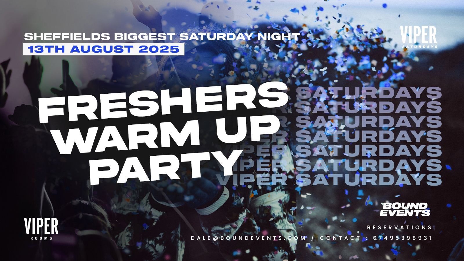 Viper Saturdays – Freshers Week Finale  – The Big Blowout 🎉