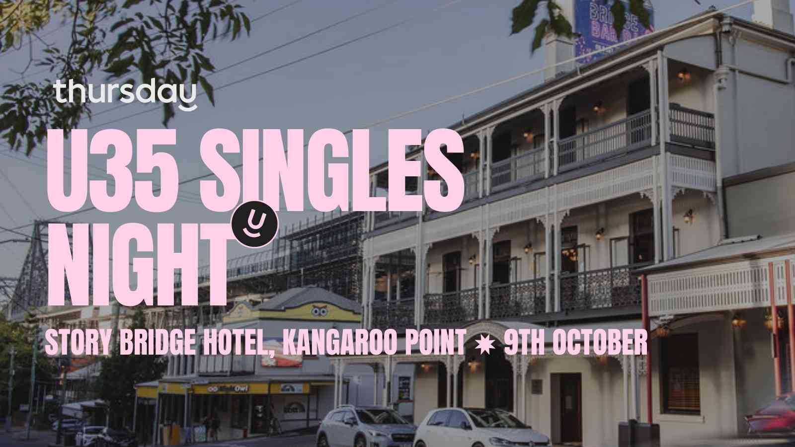 Thursday | Story Bridge Hotel (U35) | Kangaroo Point