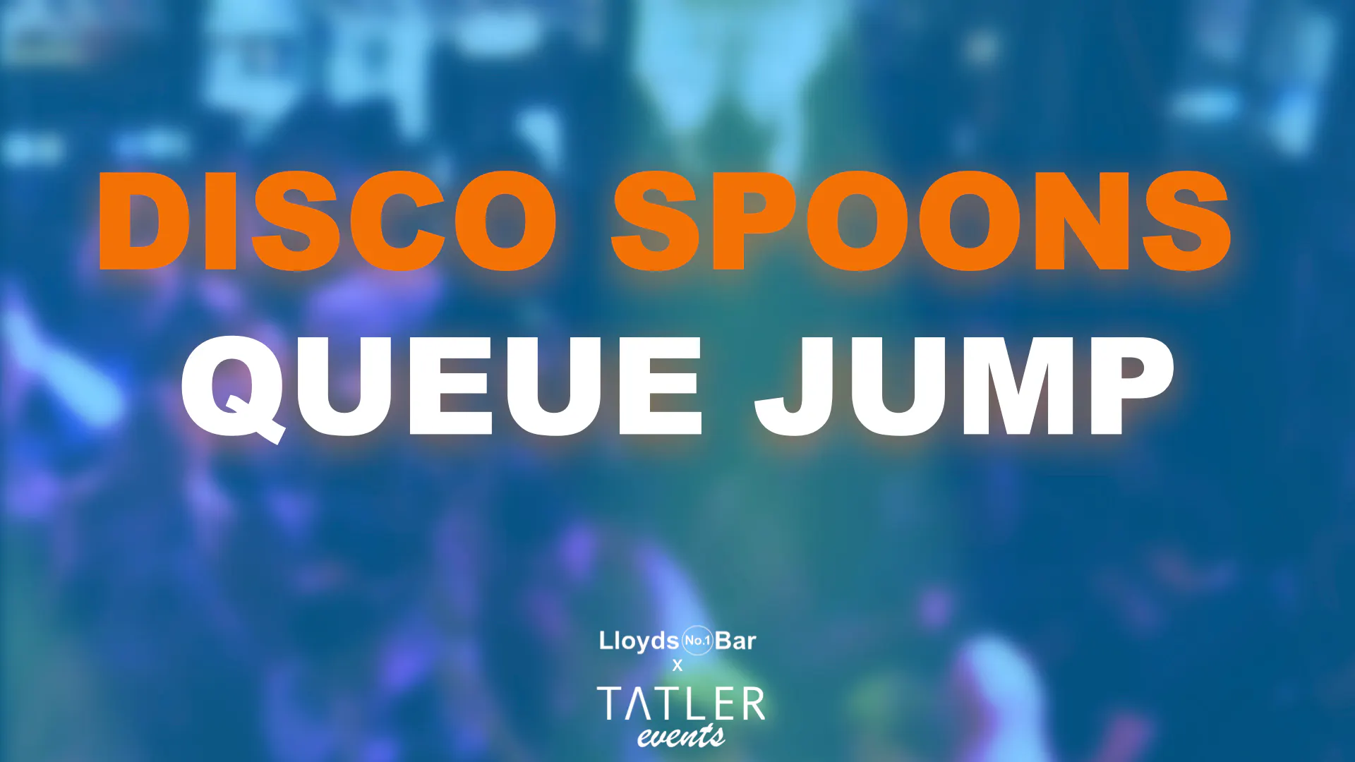 QUEUE JUMP @ DISCO SPOONS [Friday] at The Hedley Verity - Disco Spoons ...