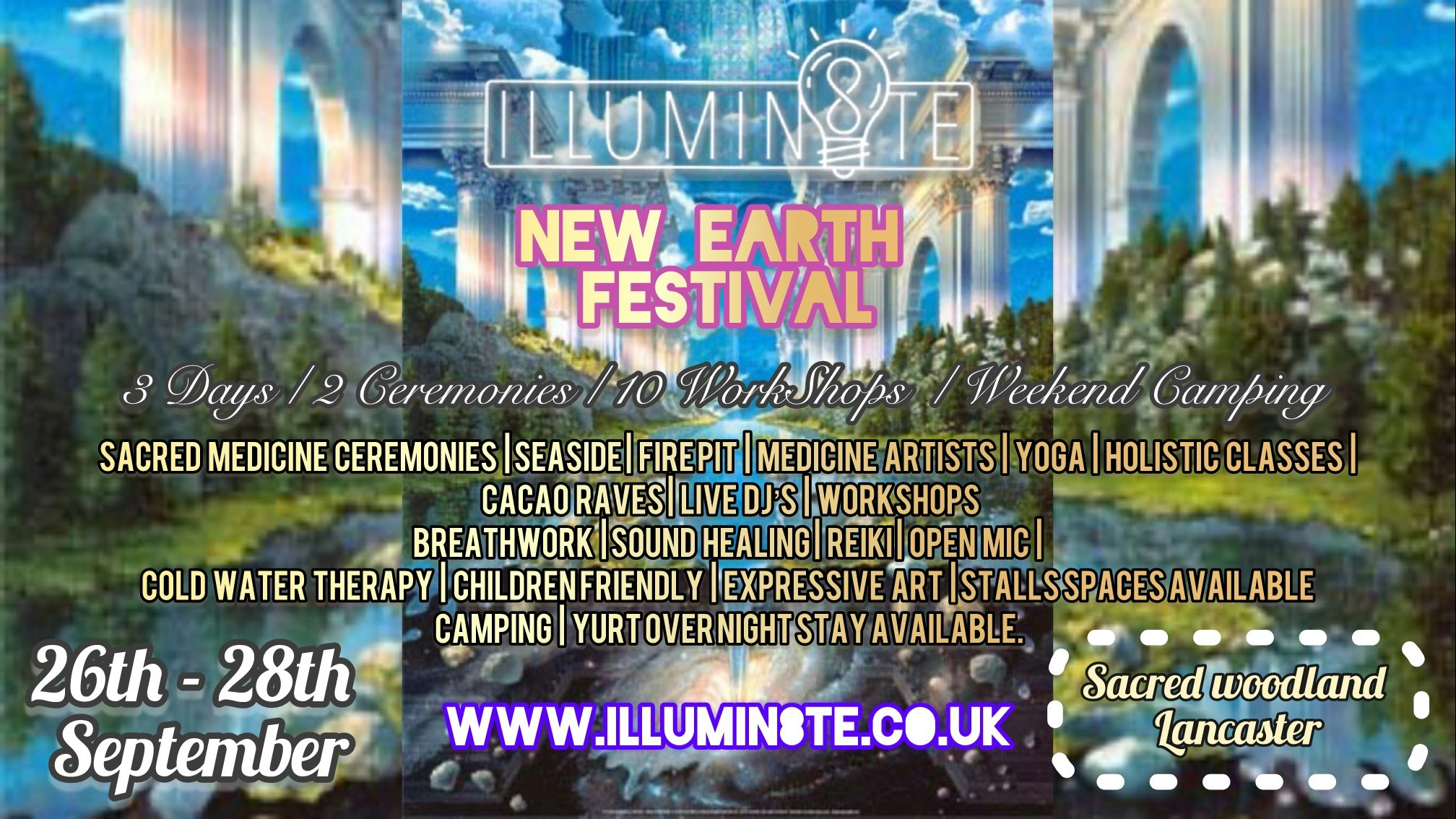 ILLUMIN8TE NEW EARTH FESTIVAL (FRIDAY 26TH – SUNDAY 28TH SEPTEMBER) @ SACRED WOODLAND – LANCASTER