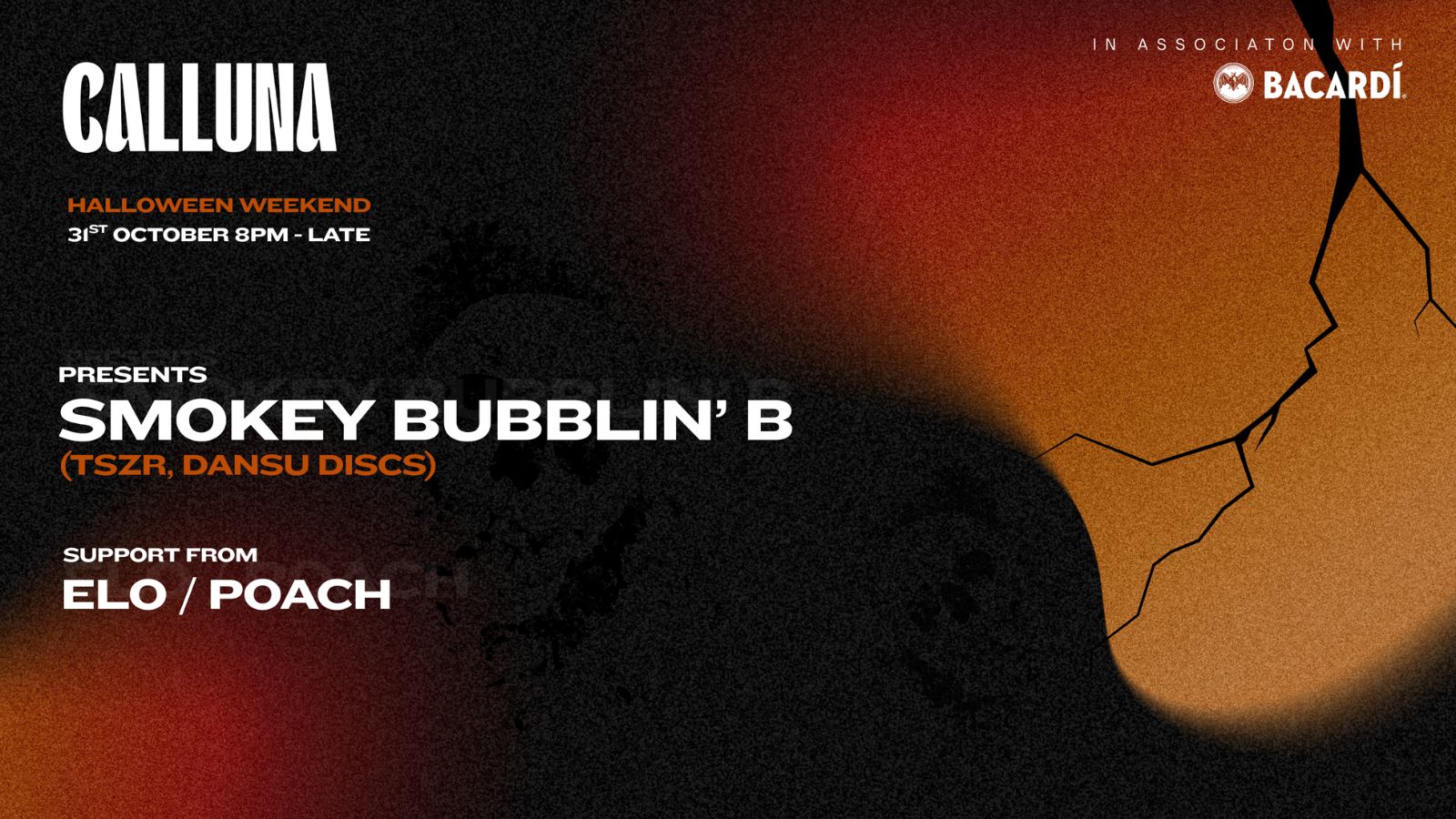 CALLUNA & BACARDI PRESENTS: SMOKEY BUBBLIN’ B [HALLOWEEN / 31.10.25] at ...