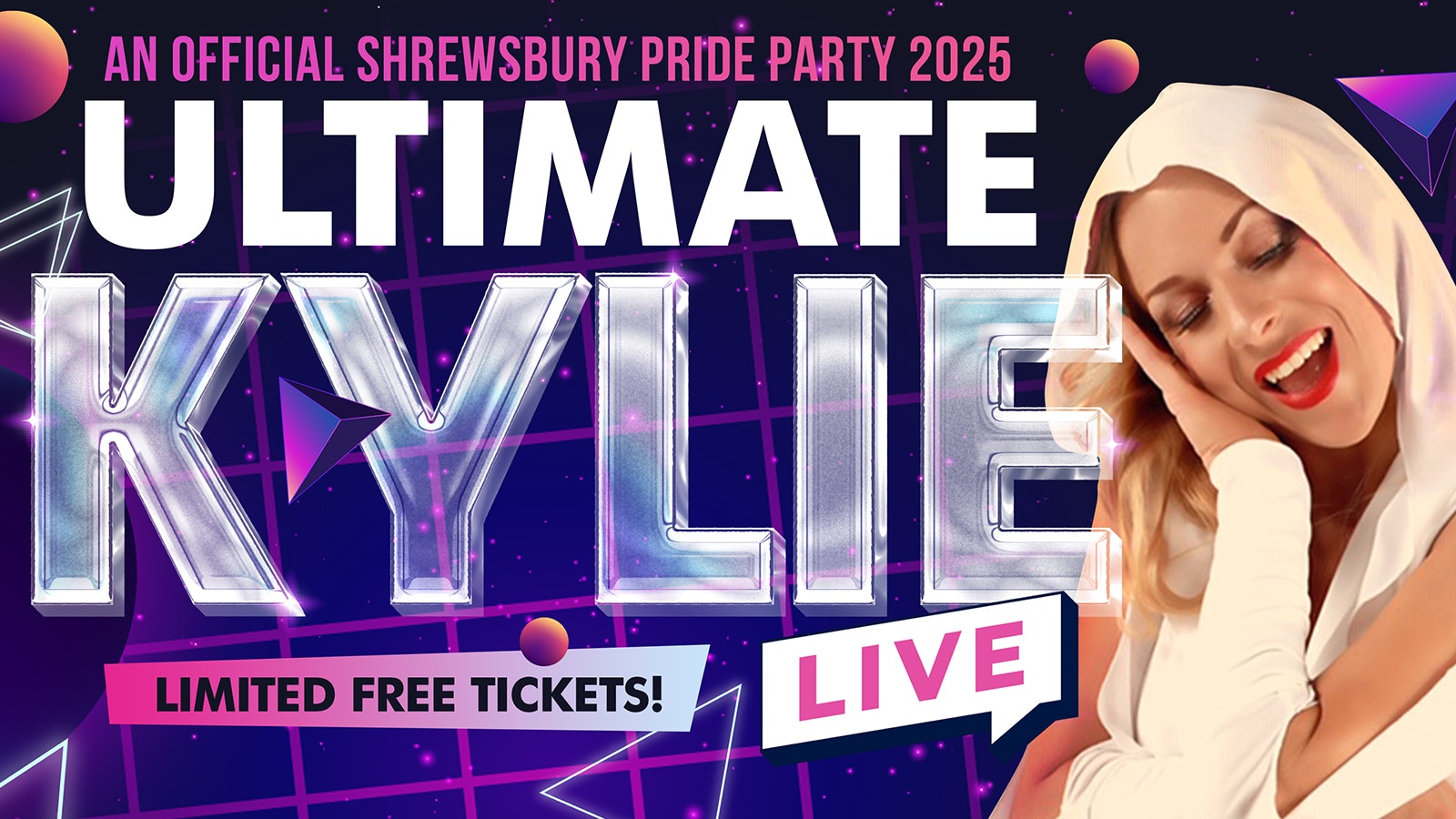 🏳️‍🌈 FREE TICKETS! ULTIMATE KYLIE + DJ – An Official Shrewsbury Pride Party 🏳️‍⚧️