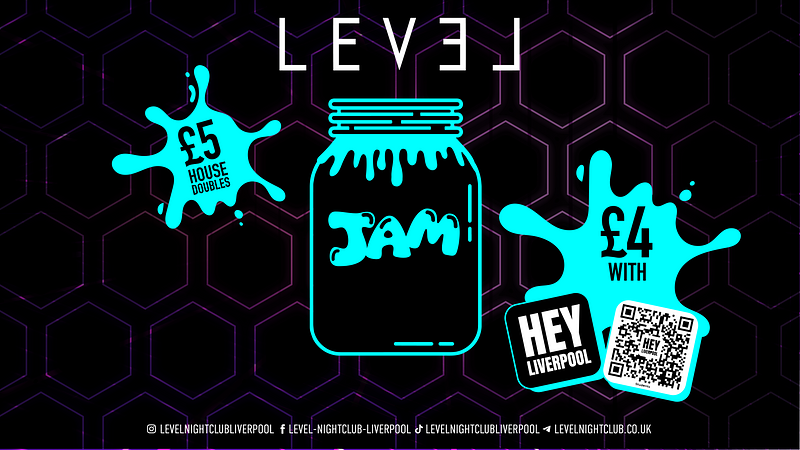 JAM FRIDAYS – £4 DOUBLES ALL NIGHT w/ HEY LIVERPOOL