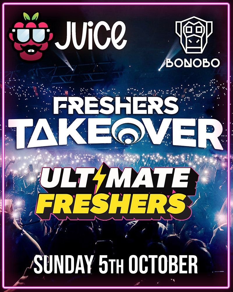 🔥Sunday 5th October – Freshers Takeover 🔥