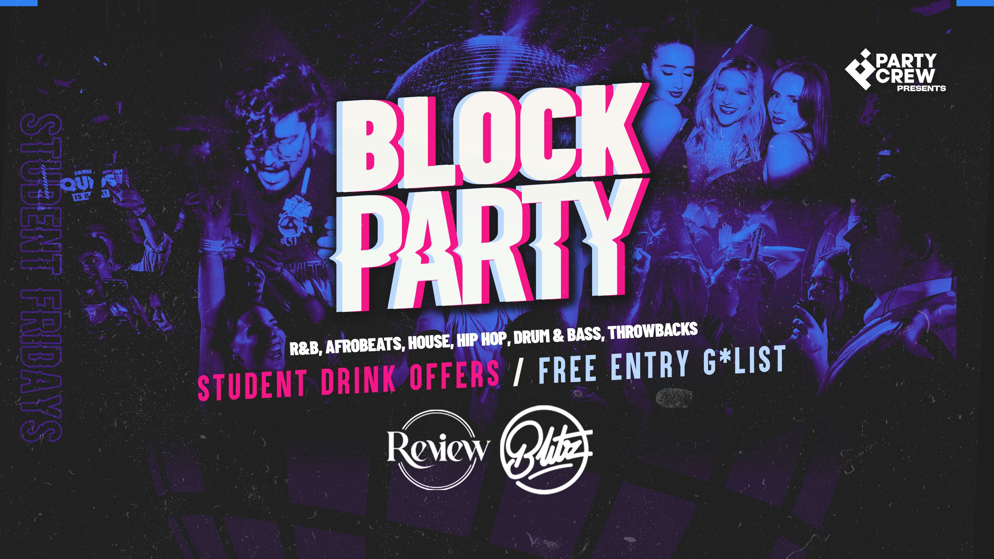 Block Party Fridays Student Fridays 🪩 Review – FREE G*LIST TICKET