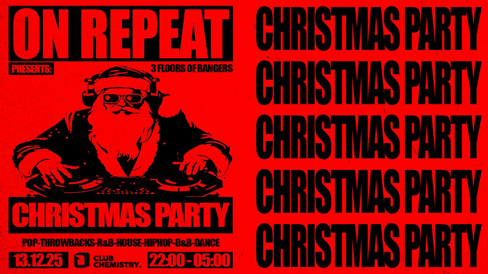 ON REPEAT ∙ CHRISTMAS PARTY *8 £3 TICKETS LEFT*