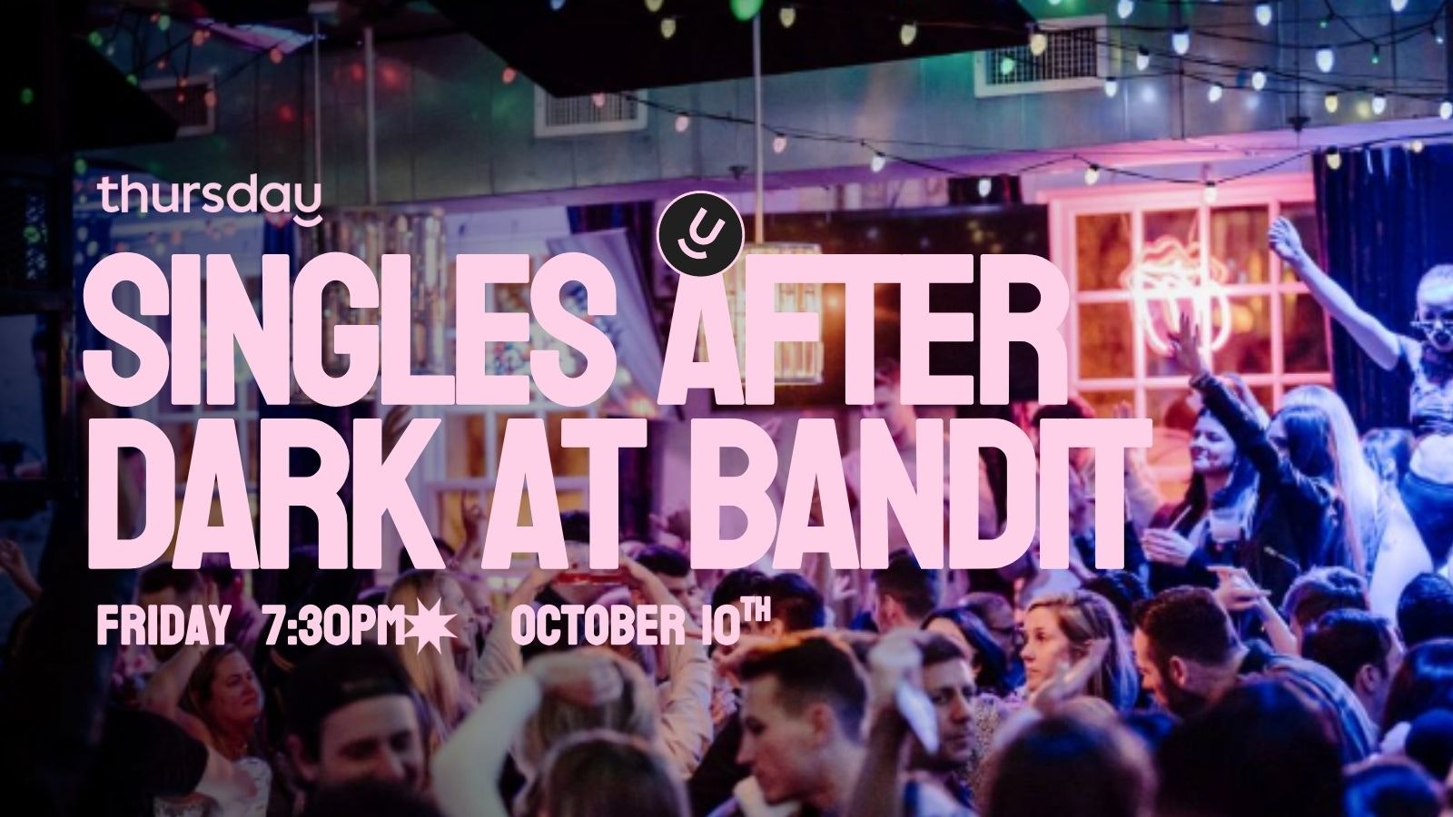 Friday | Singles After Dark at Bandit | West Loop