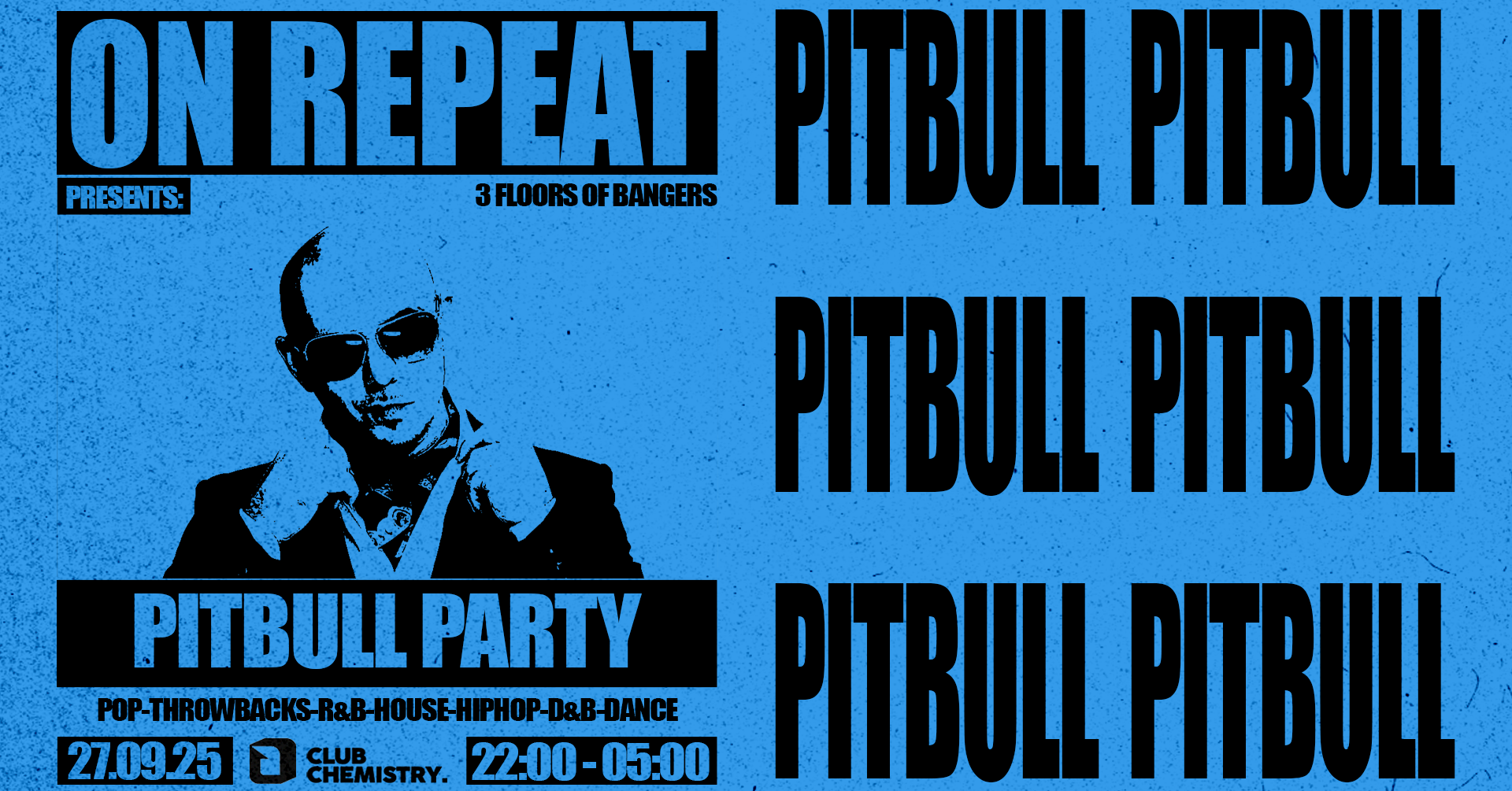 ON REPEAT ∙ PITBULL FRESHERS PARTY *7 £4 TICKETS LEFT*