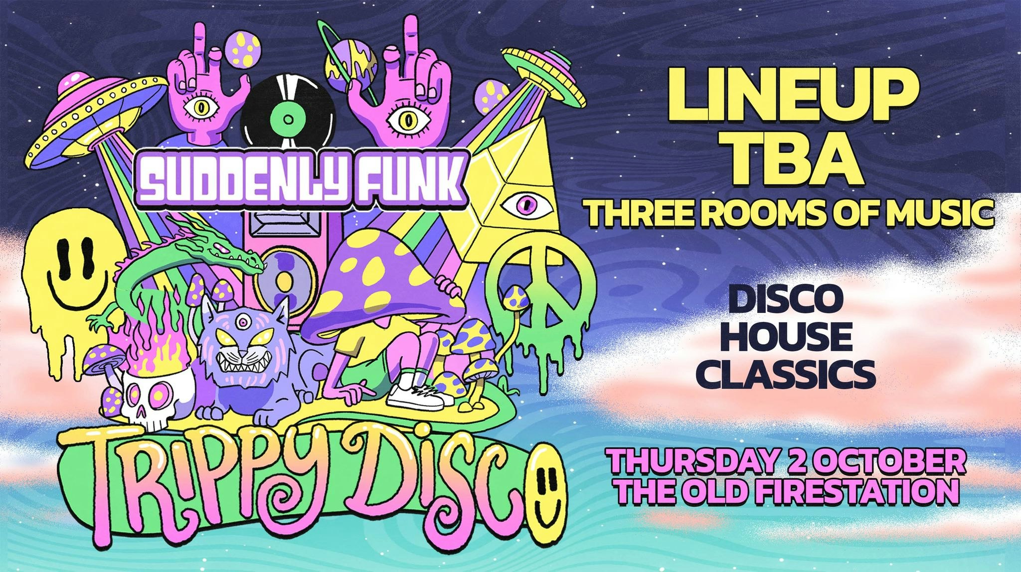 Suddenly Funk presents The Trippy Disco @ The Old Fire Station