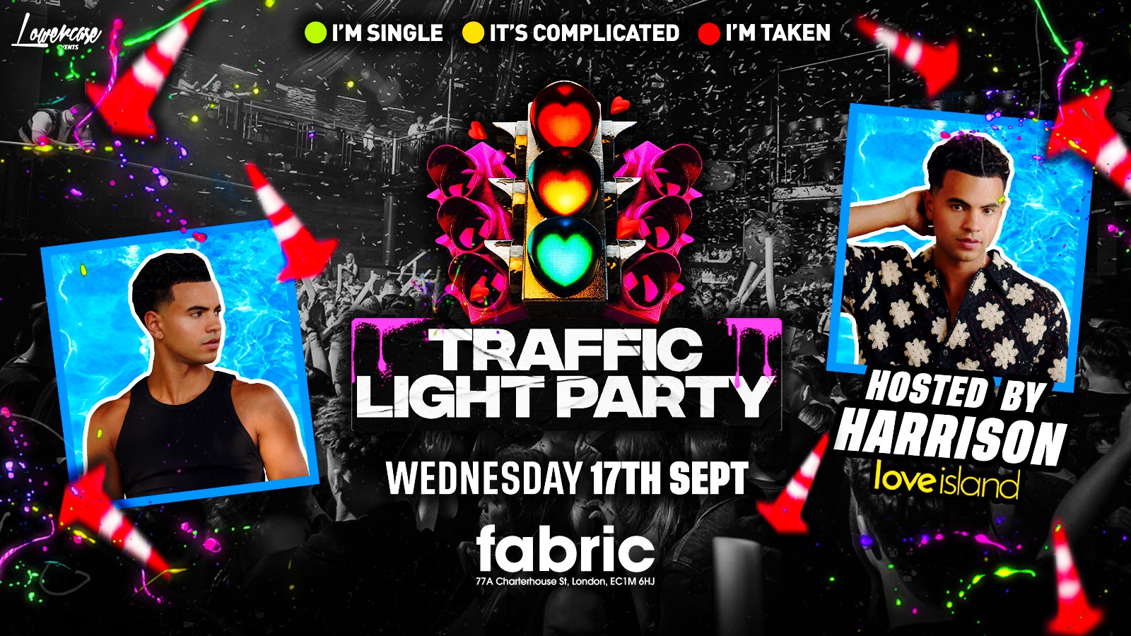 FRESHERS TRAFFIC LIGHT PARTY 🚦 HOSTED BY LOVE ISLAND 2025 STAR HARRISON 💕 @FABRIC!  – LONDON FRESHERS WEEK 2025  [WEEK 1]