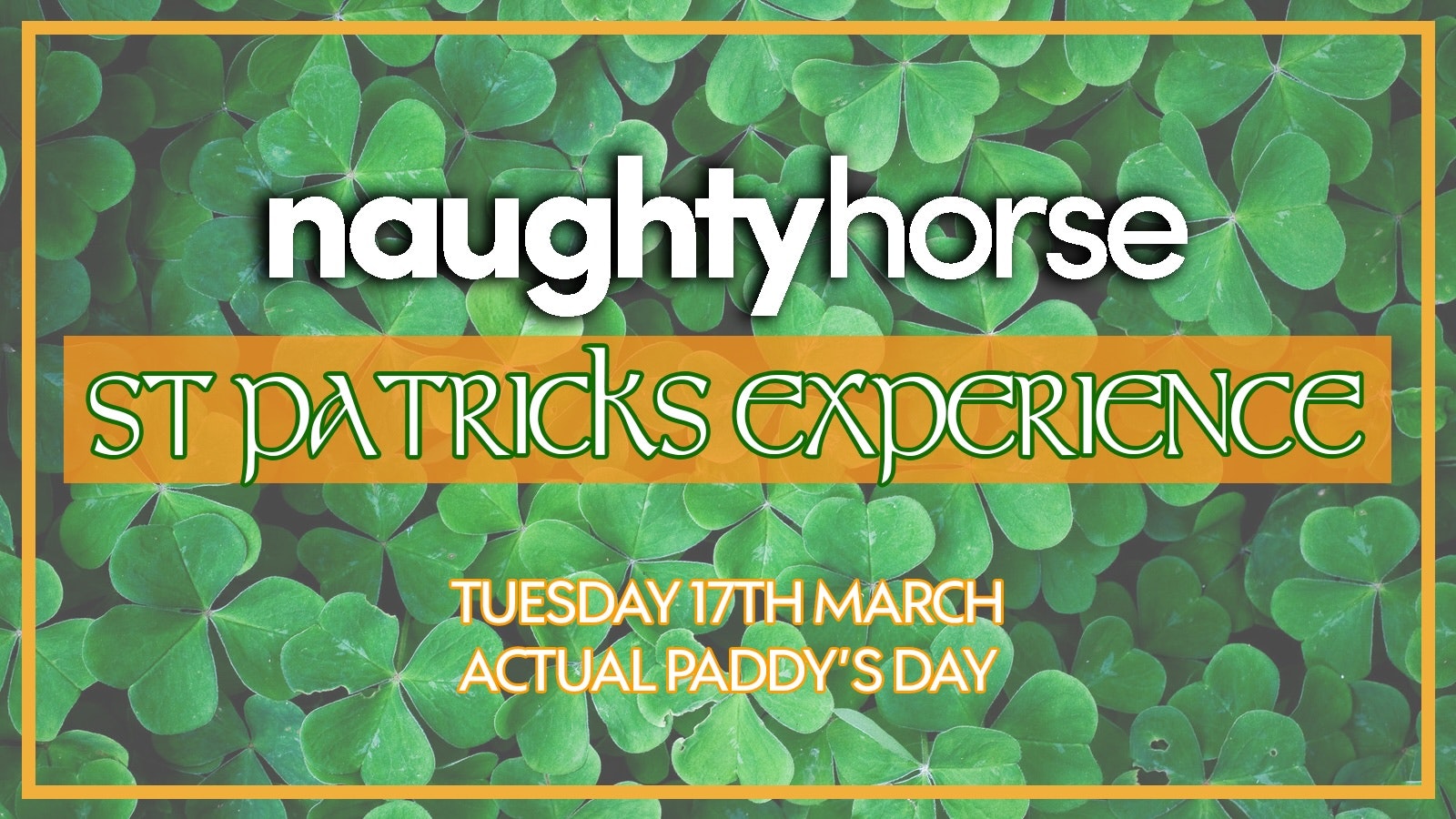 Naughty Horse St Patricks Day Experience – Broad Street