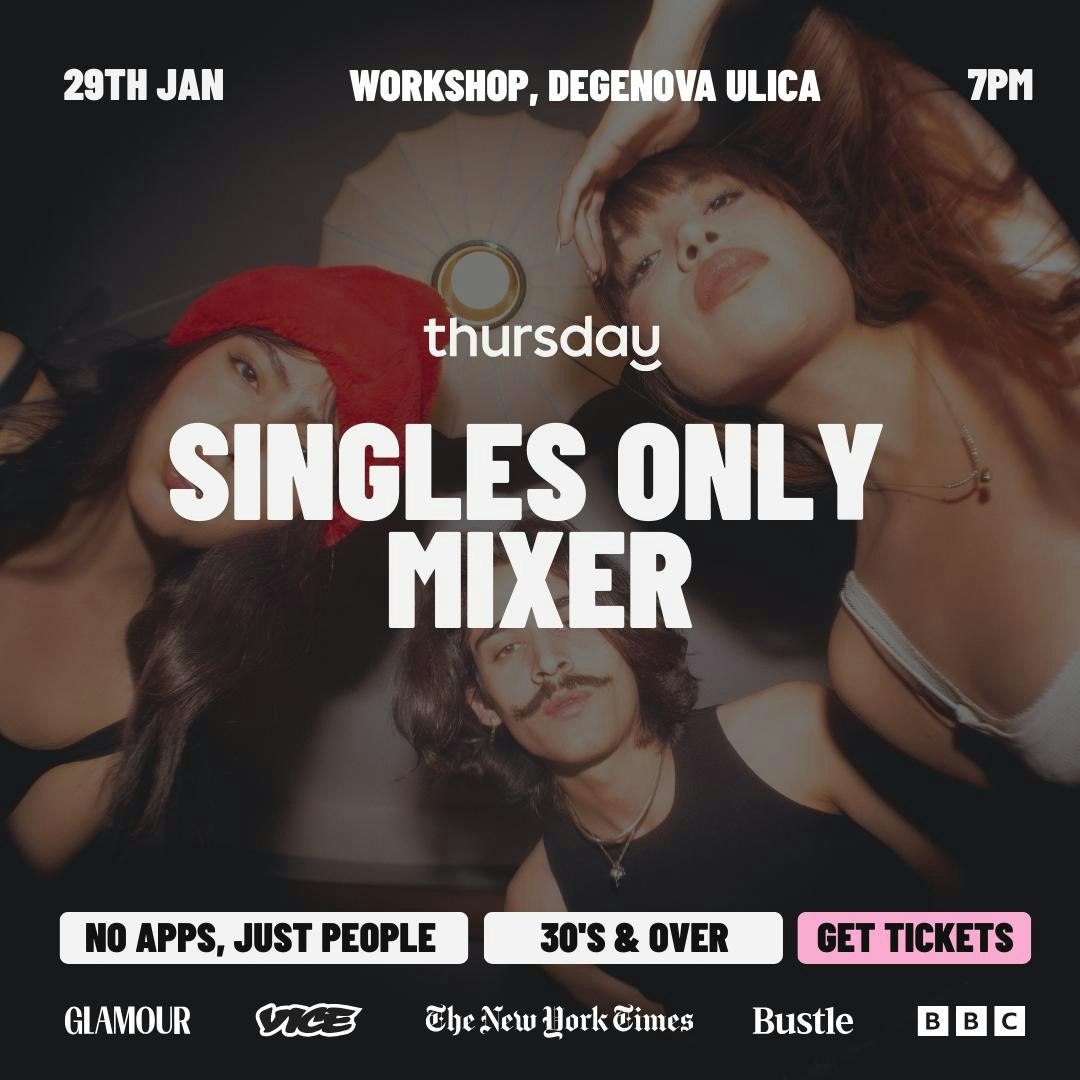 Thursday | Singles Only Mixer at Workshop | Zagreb