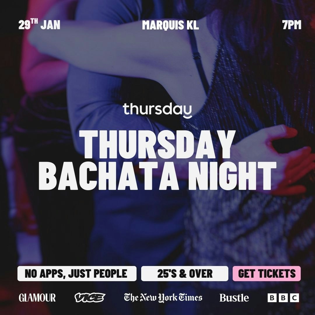 Thursday | Bachata Night | Marquis Kuala Lumpur